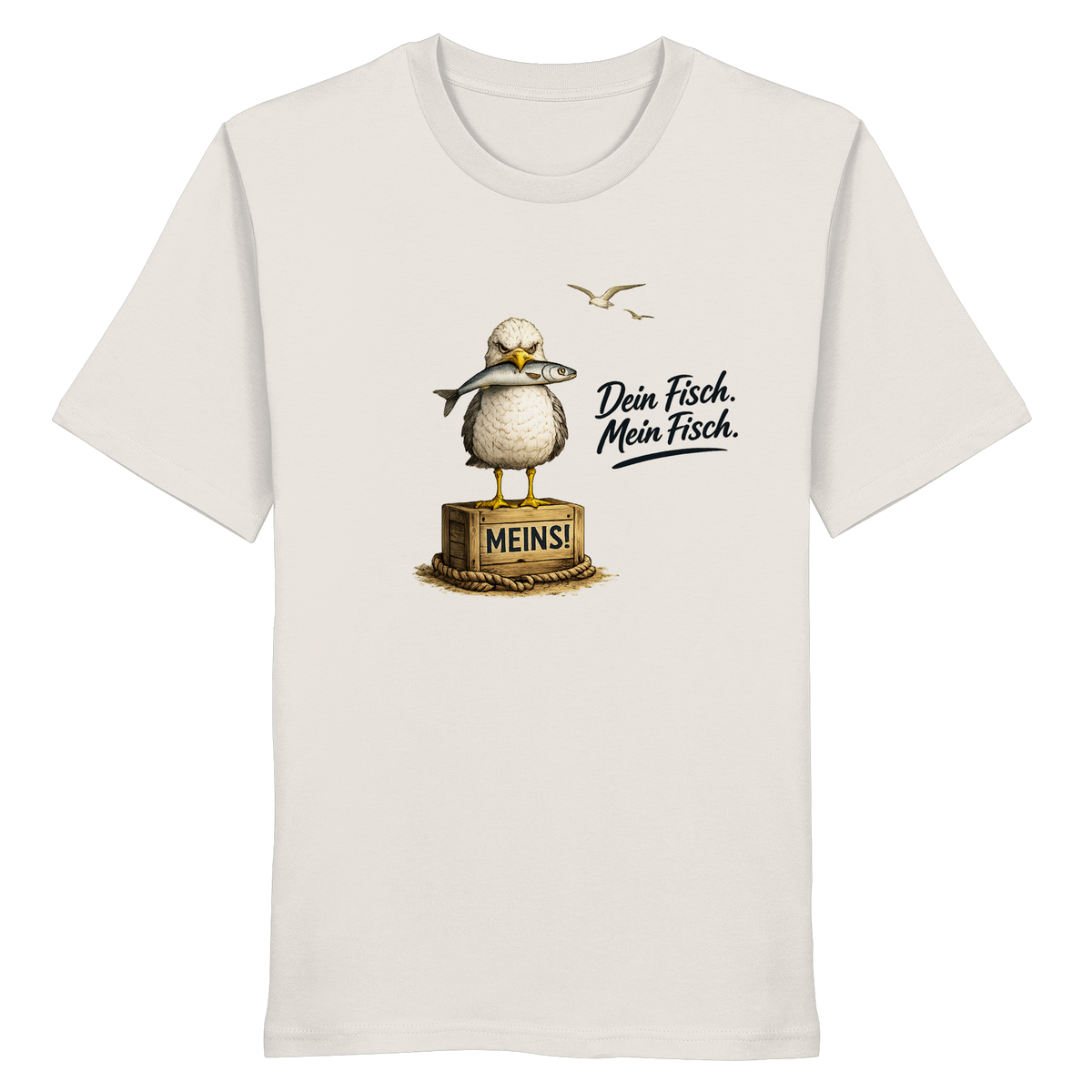 Original-Mockup: Bio Unisex T-Shirt Off White von vorn mit Alpha-Möwe, Fisch, Kiste „MEINS!“ und Spruch „Dein Fisch. Mein Fisch.“