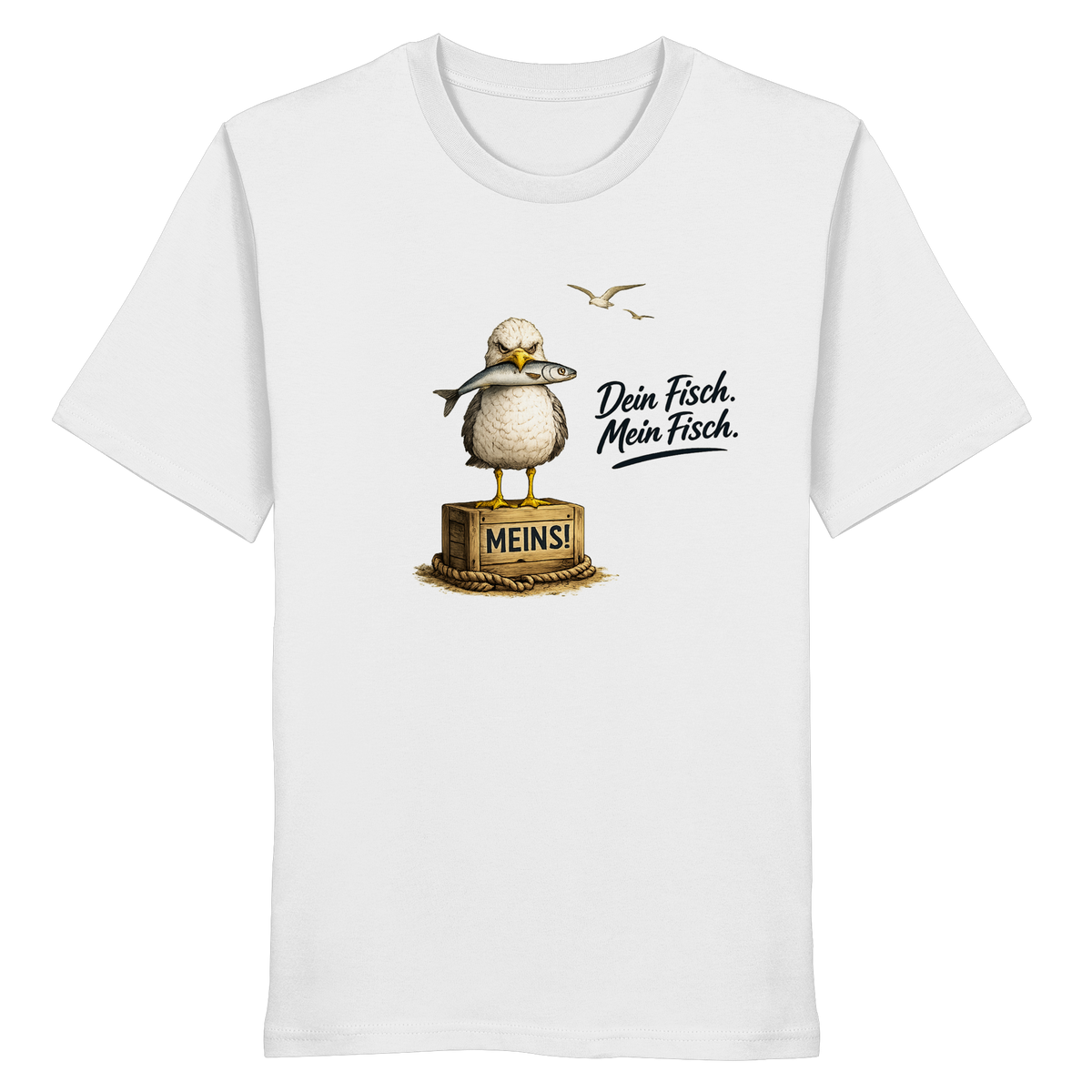 Original-Mockup: Bio Unisex T-Shirt White von vorn mit Alpha-Möwe, Fisch, Kiste „MEINS!“ und Spruch „Dein Fisch. Mein Fisch.“