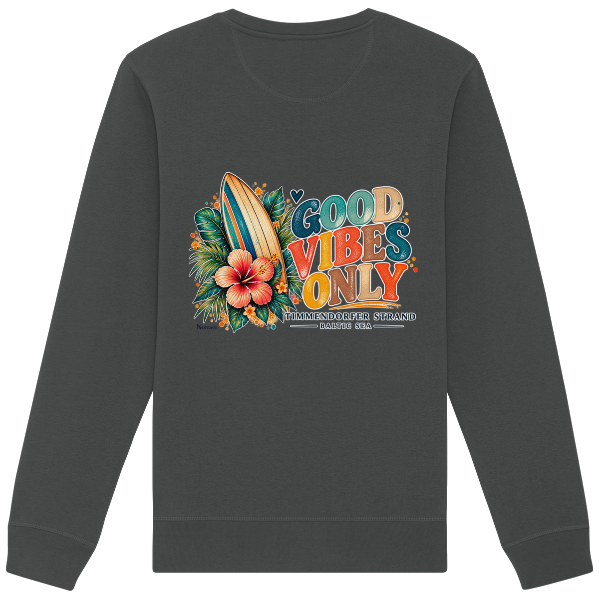 Rückansicht des Unisex-Sweatshirts in Anthracite mit Timmendorfer-Surf-Vibes-Rückenprint aus Surfboard, Hibiskusblüten und „Good Vibes Only“.