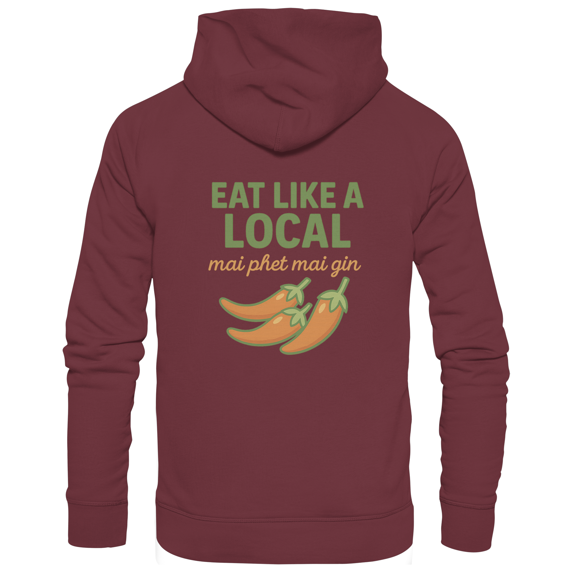 Eat Like a Local – Thai Food Design | „mai phet mai gin“ Chili Design - Rückseite bedruckt - Organic Hoodie