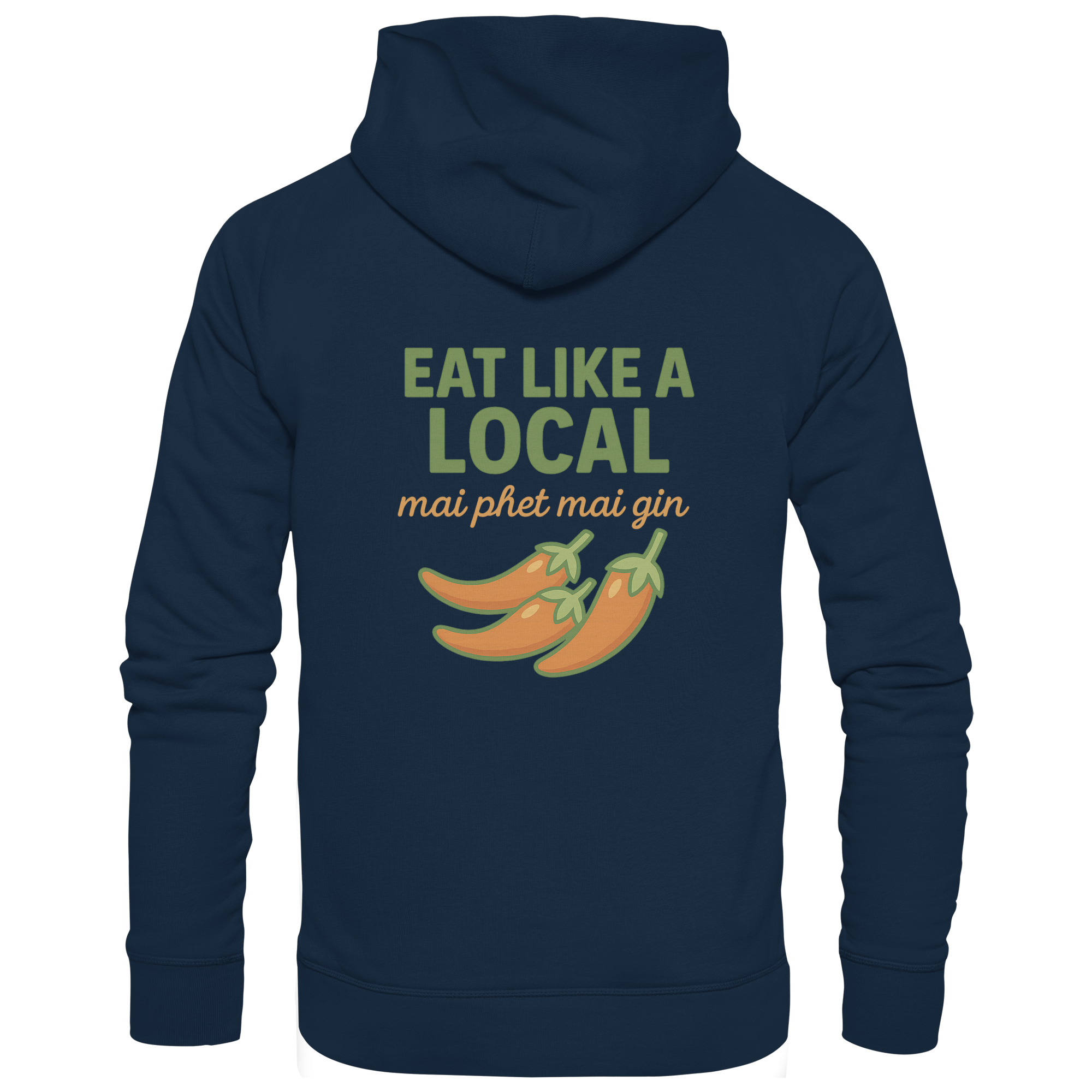 Eat Like a Local – Thai Food Design | „mai phet mai gin“ Chili Design - Rückseite bedruckt - Organic Hoodie