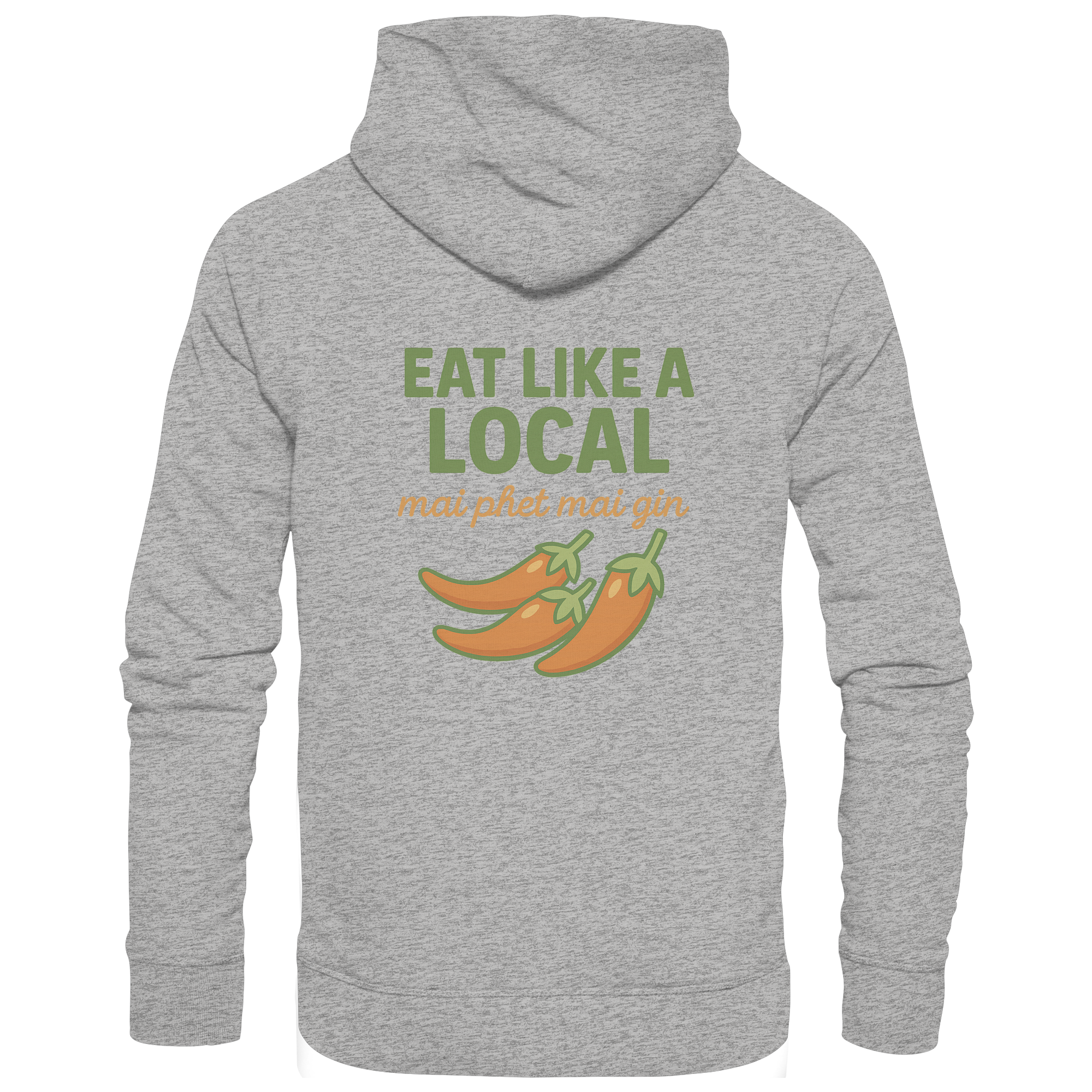 Eat Like a Local – Thai Food Design | „mai phet mai gin“ Chili Design - Rückseite bedruckt - Organic Hoodie