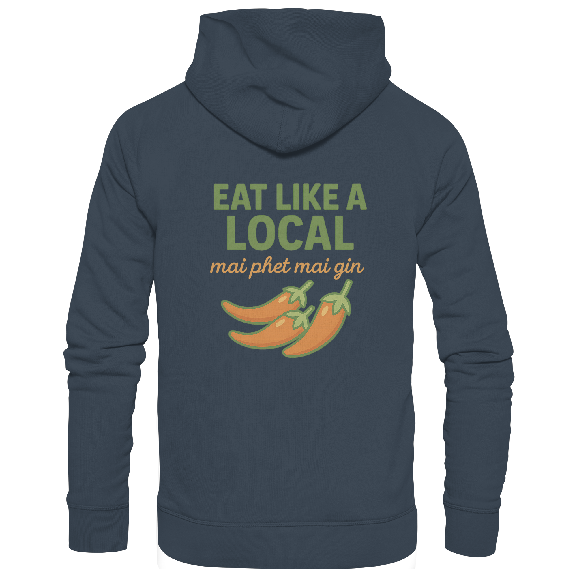 Eat Like a Local – Thai Food Design | „mai phet mai gin“ Chili Design - Rückseite bedruckt - Organic Hoodie