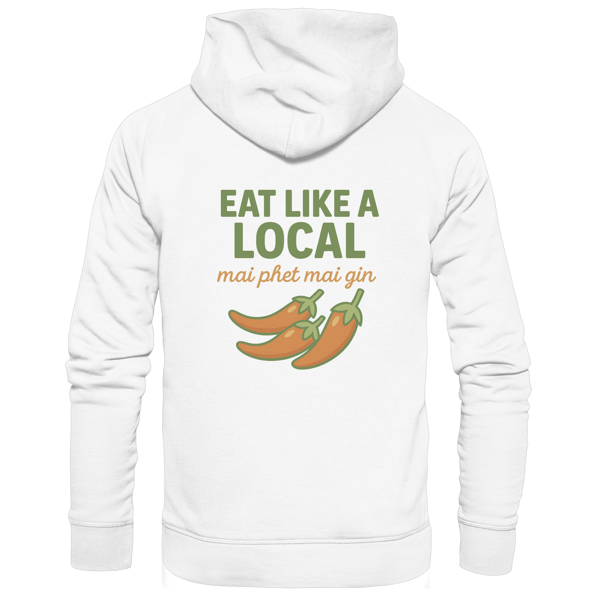 Eat Like a Local – Thai Food Design | „mai phet mai gin“ Chili Design - Rückseite bedruckt - Organic Hoodie