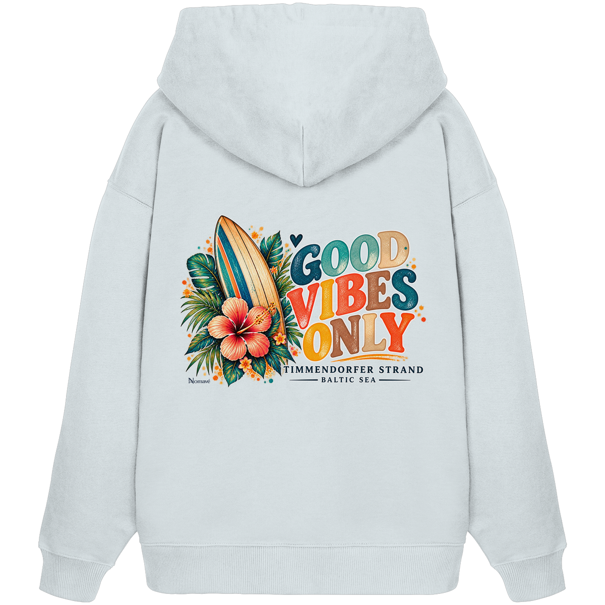Rückansicht des Unisex-Oversize-Hoodies in Blue Ice mit Timmendorfer-Surf-Vibes-Rückenprint aus Surfboard, Hibiskus und „Good Vibes Only“.