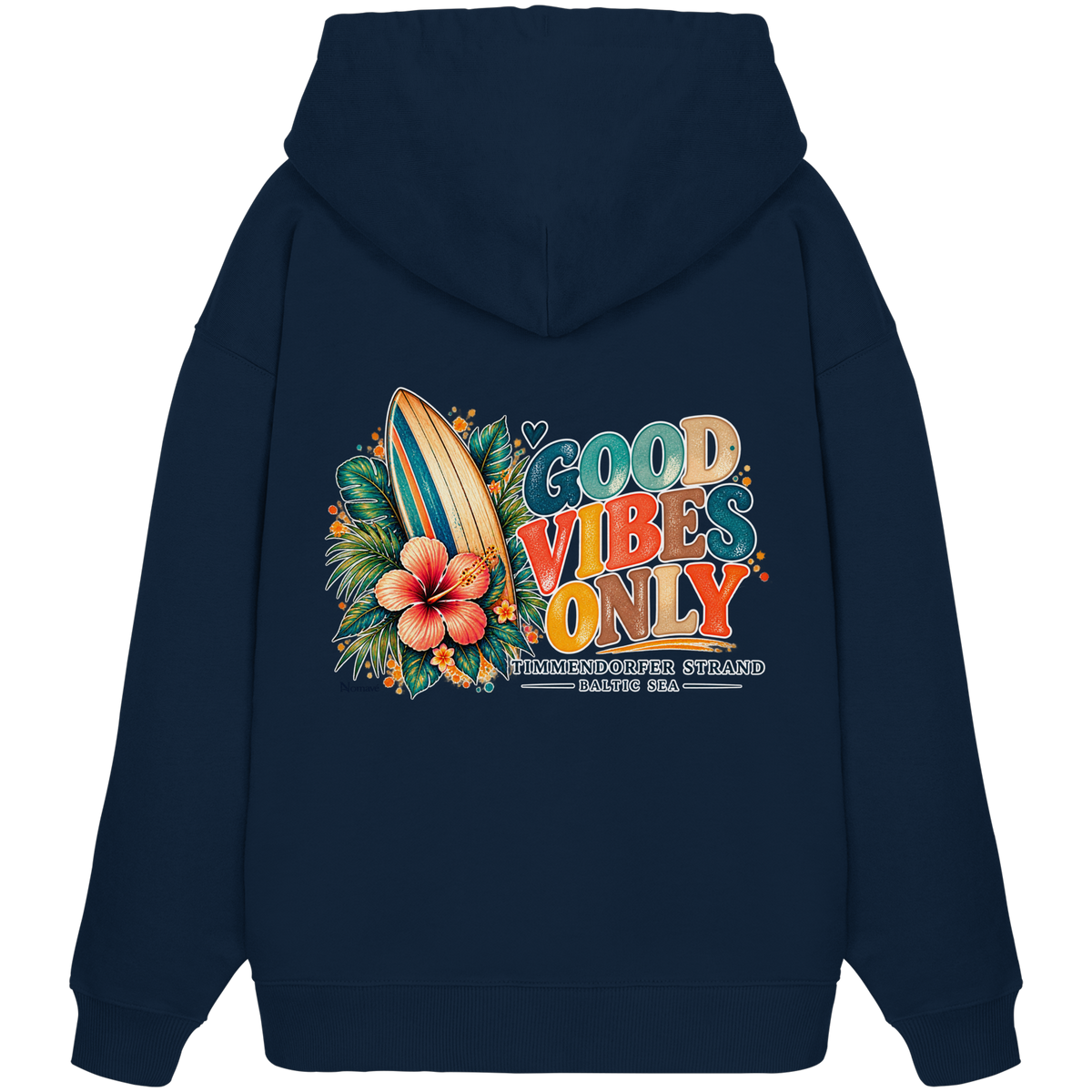 Rückansicht des Unisex-Oversize-Hoodies in French Navy mit Timmendorfer-Surf-Vibes-Rückenprint aus Surfboard, Hibiskus und „Good Vibes Only“.