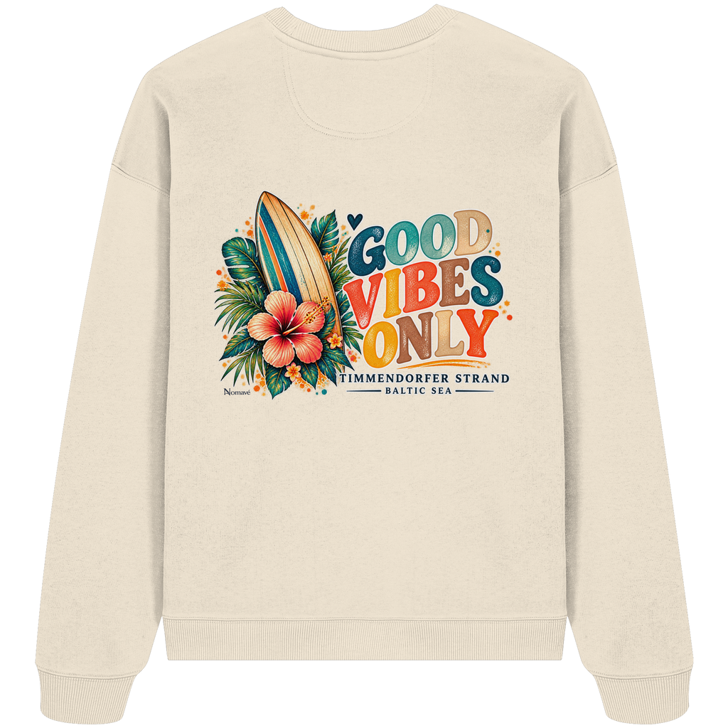 Rückansicht des Oversize-Sweatshirts in Natural Raw mit Timmendorfer-Surf-Vibes-Rückenprint aus Surfboard, Hibiskus und „Good Vibes Only“.