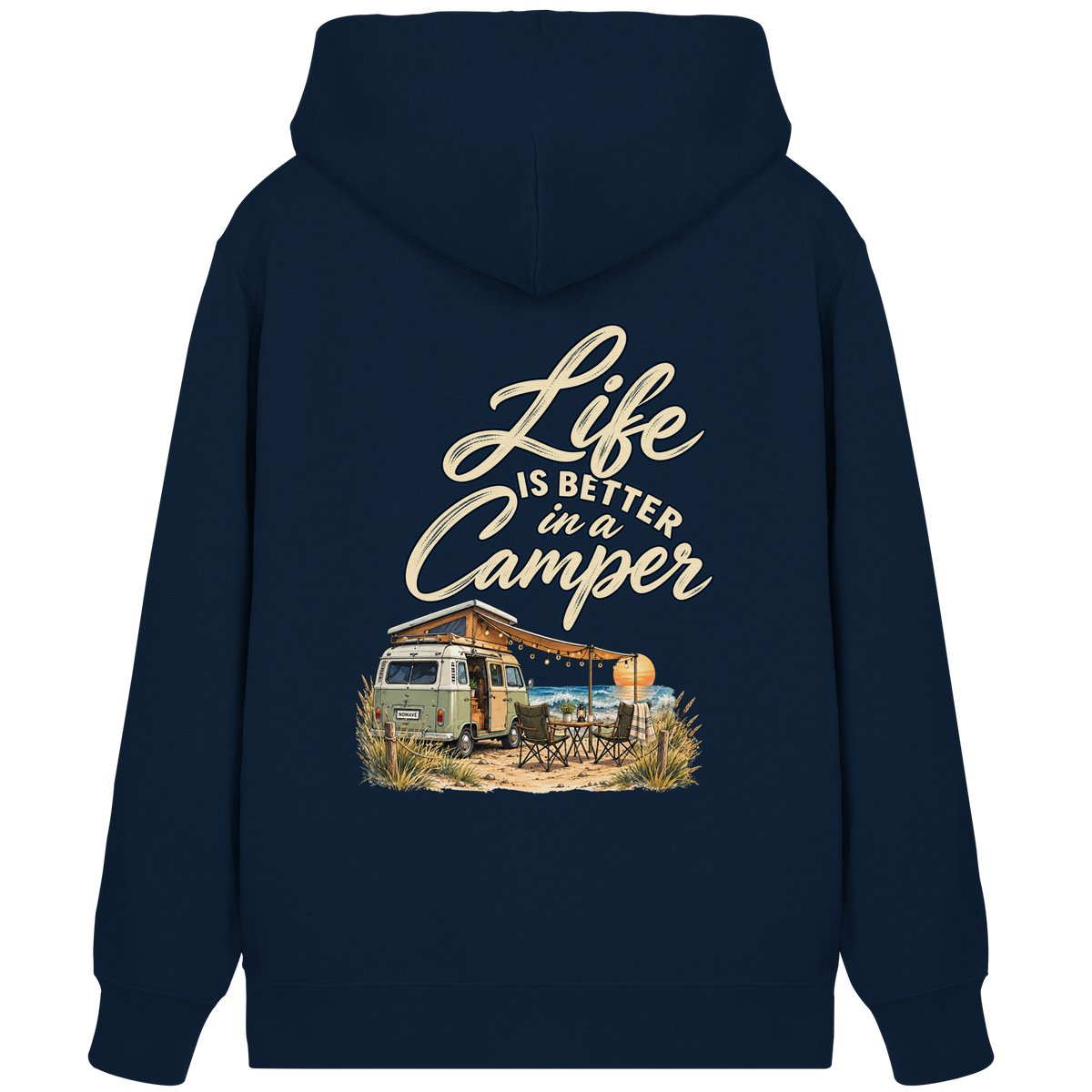 Life is better in a Camper - Organic Zipper