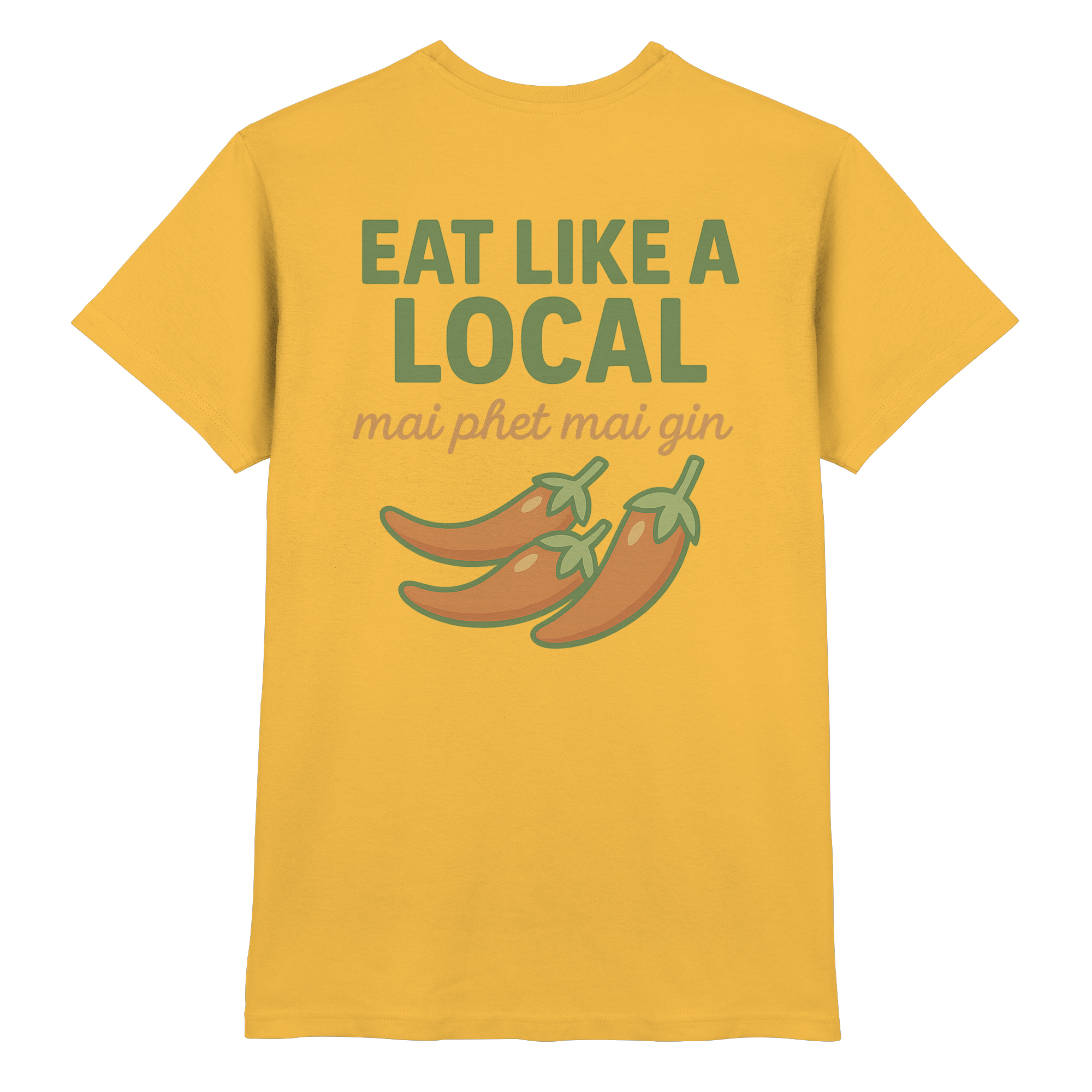 Eat Like a Local – Thai Food Shirt | „mai phet mai gin“ Chili Design - Rückseite bedruckt - Premium Shirt