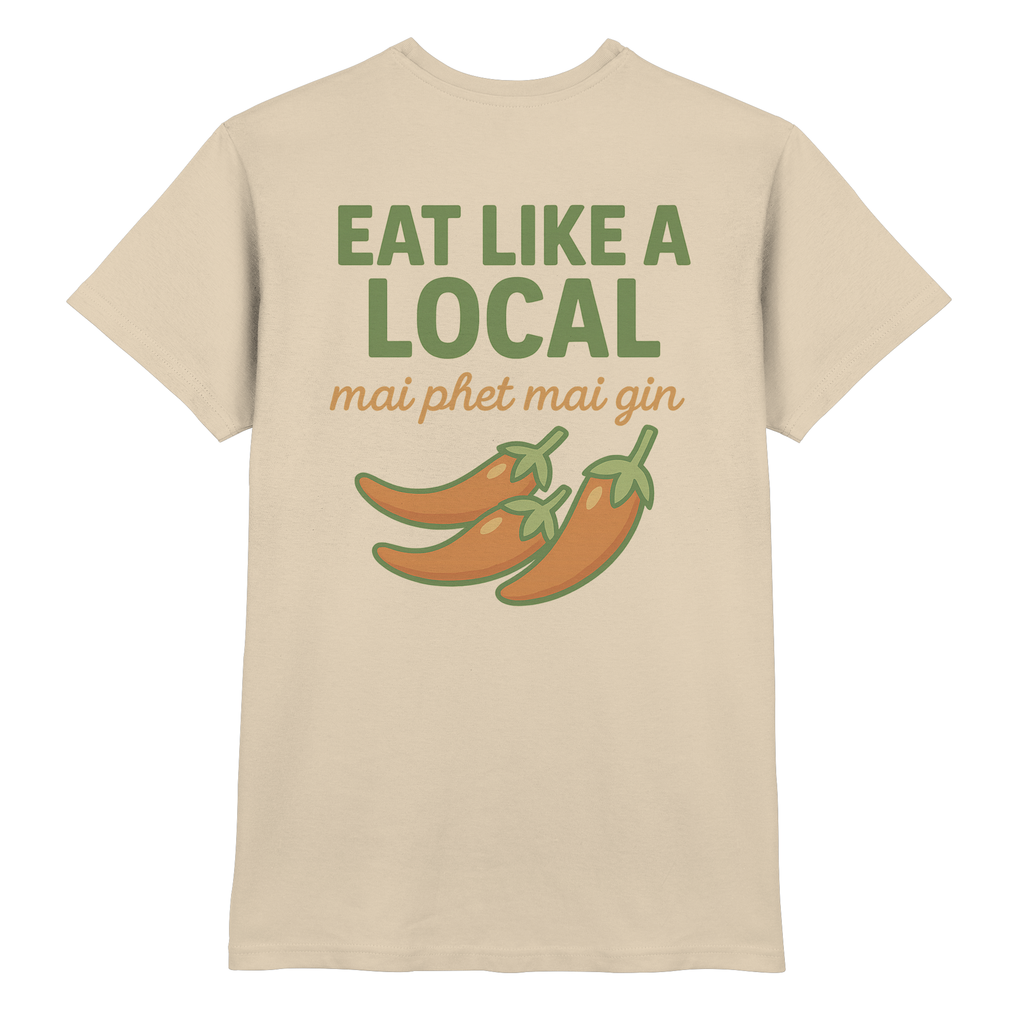 Eat Like a Local – Thai Food Shirt | „mai phet mai gin“ Chili Design - Rückseite bedruckt - Premium Shirt