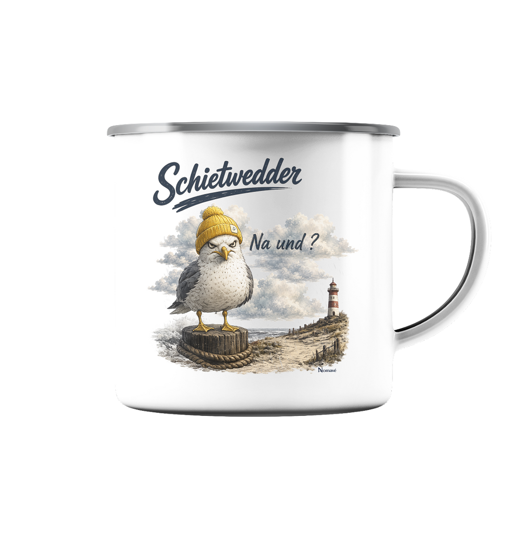 Alpha Möwe – Schietwedder? Na und! - Emaille Tasse (Silber)