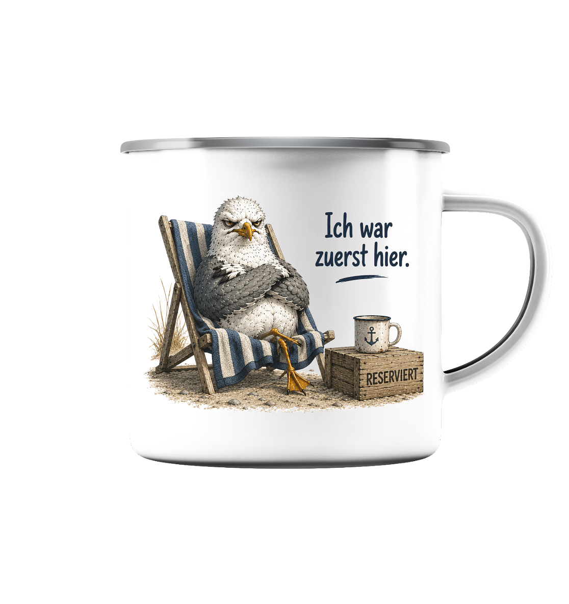 Ich war zuerst hier – Möwe mit Meinung |  - Emaille Tasse (Silber)