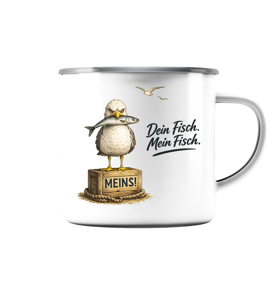 Alpha - Möwe mit Meinung – Dein Fisch. Mein Fisch. | - Emaille Tasse (Silber)