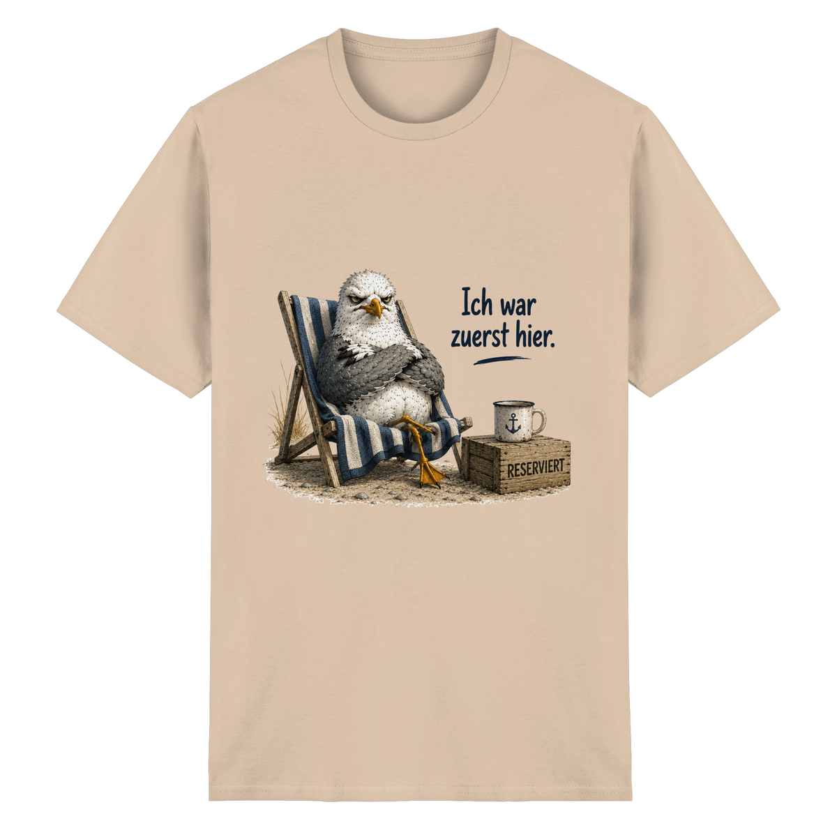 Ich war zuerst hier – Möwe mit Meinung - Essentials T-Shirt