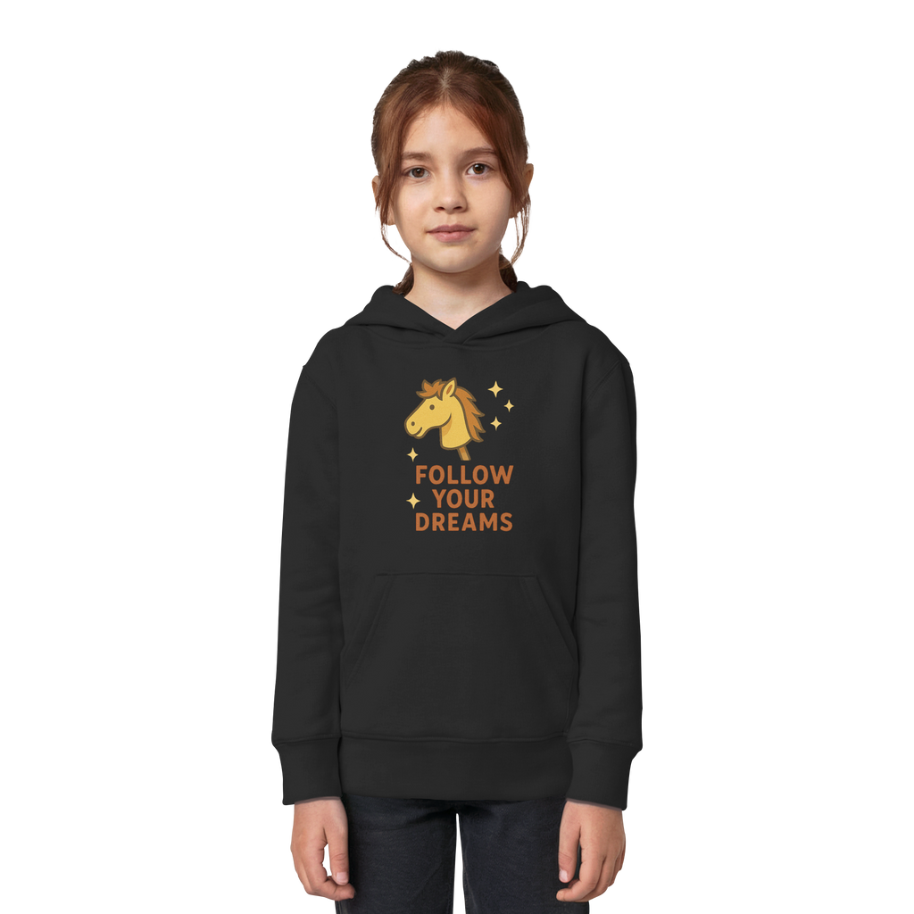Follow Your Dreams – Cute Hobby Horse Hoodie | Motivational Horse Design - Kids Organic Hoodie