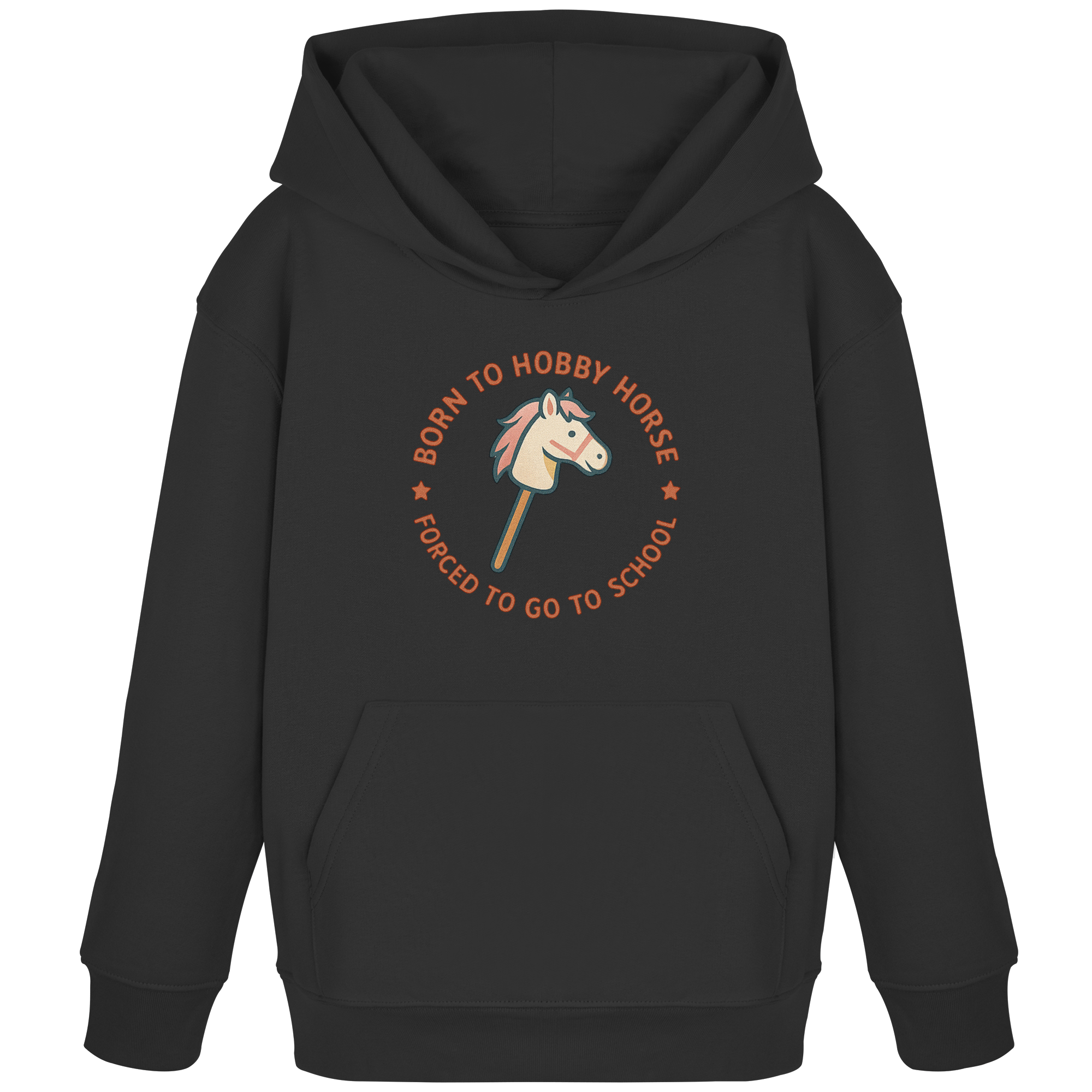 „Born to Hobby Horse – Forced to Go to School“ ✨ - Kids Organic Hoodie