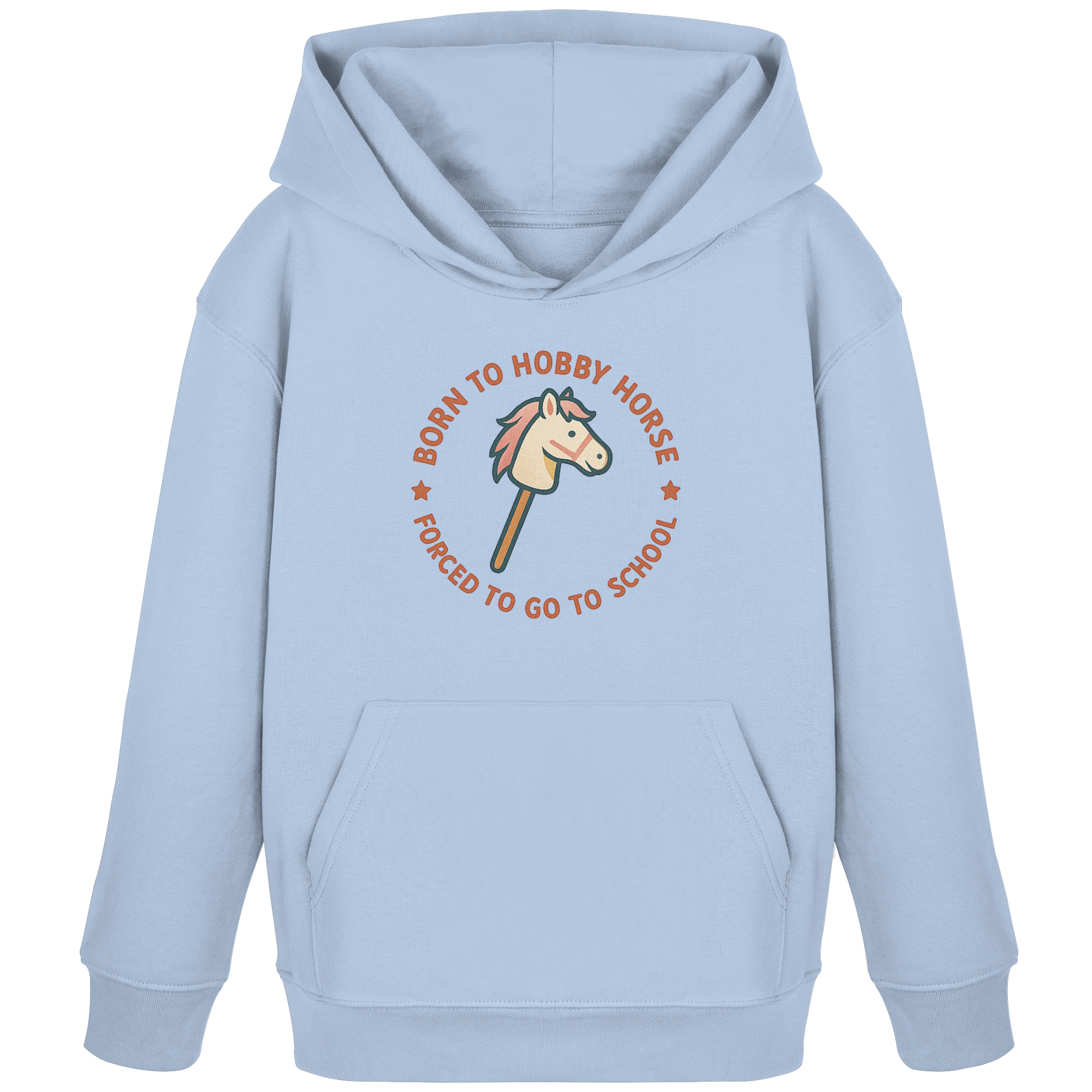 „Born to Hobby Horse – Forced to Go to School“ ✨ - Kids Organic Hoodie