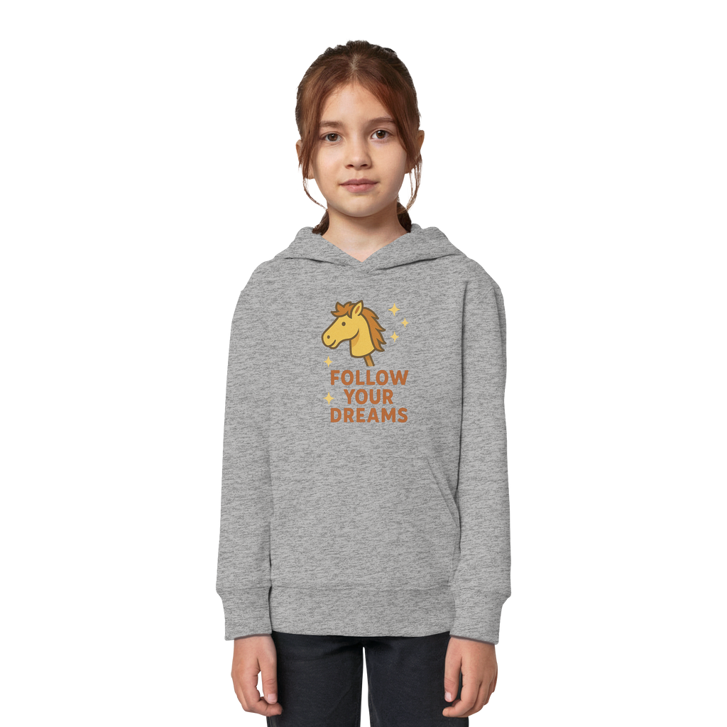 Follow Your Dreams – Cute Hobby Horse Hoodie | Motivational Horse Design - Kids Organic Hoodie