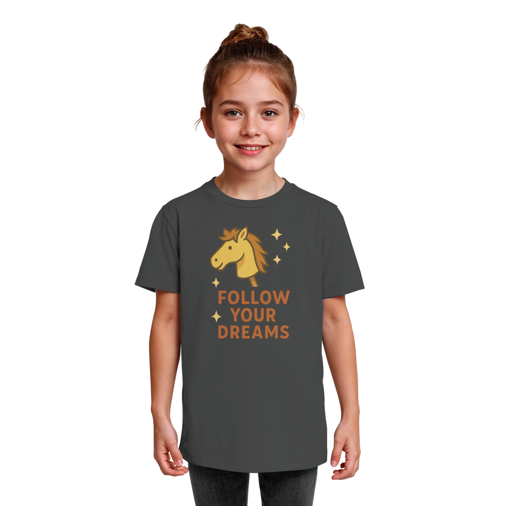 Follow Your Dreams – Cute Hobby Horse Shirt | Motivational Horse Design - Kids Organic Shirt
