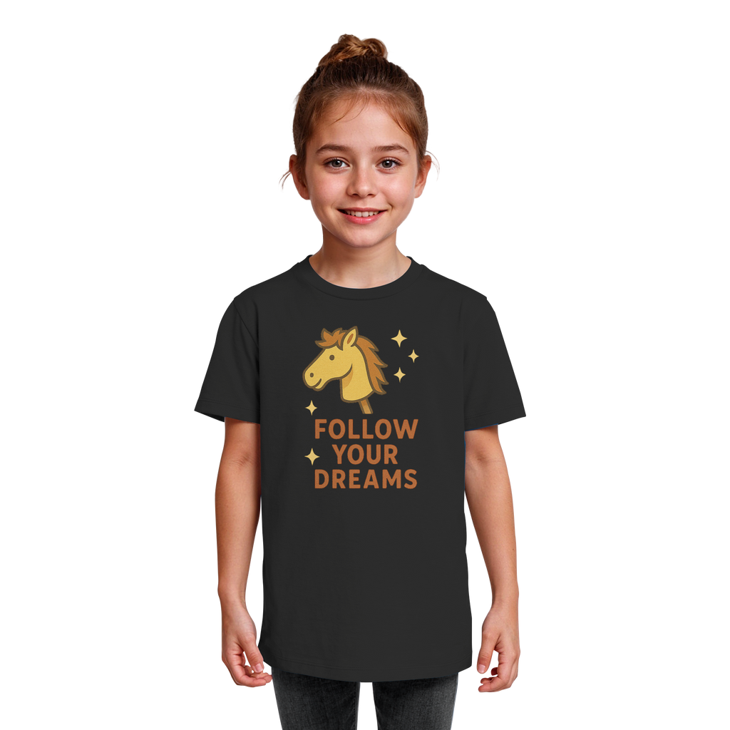 Follow Your Dreams – Cute Hobby Horse Shirt | Motivational Horse Design - Kids Organic Shirt