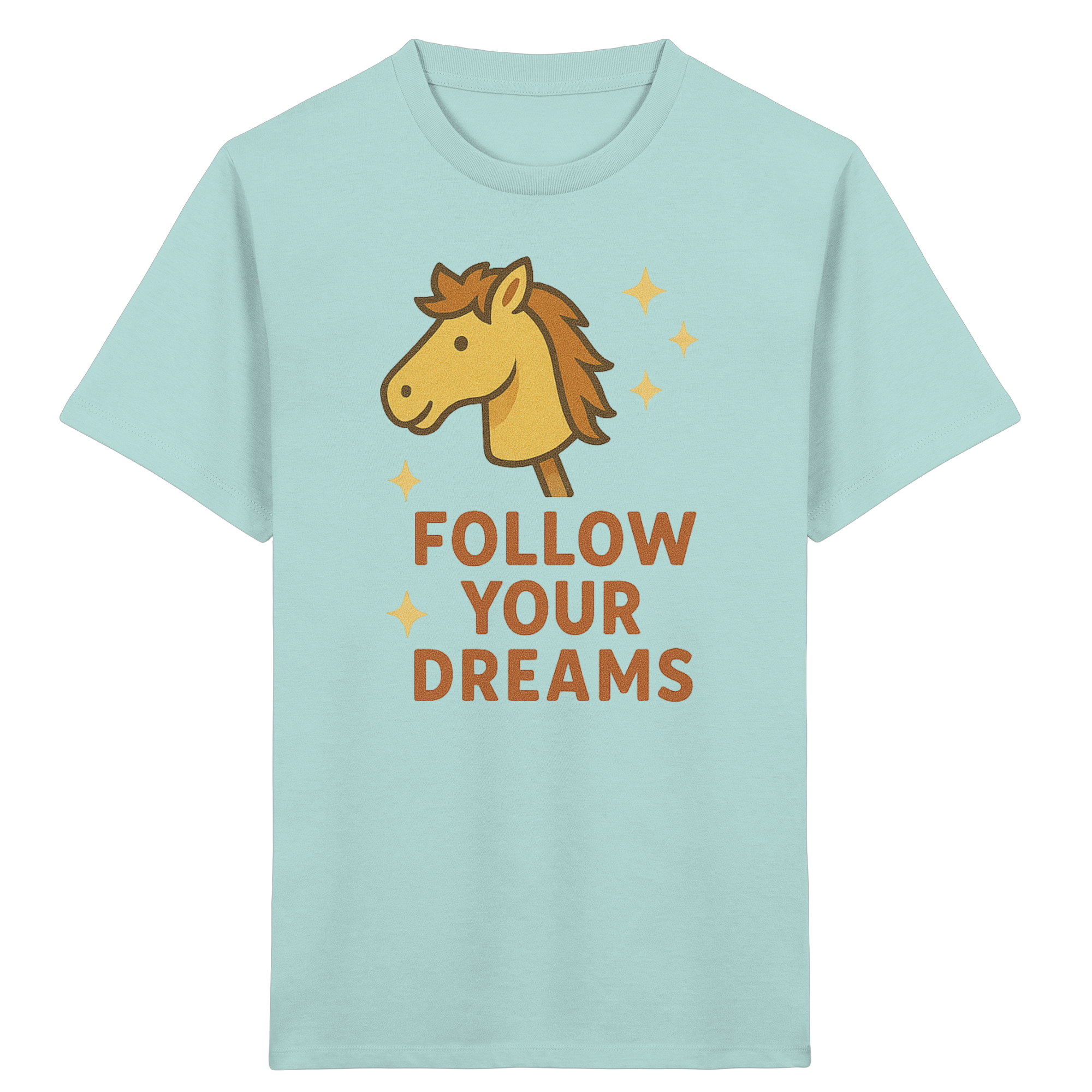 Follow Your Dreams – Cute Hobby Horse Shirt | Motivational Horse Design - Kids Organic Shirt