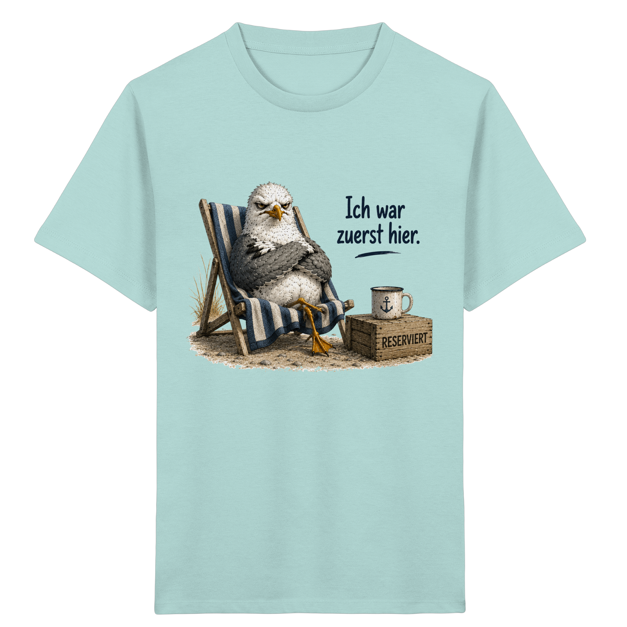 Ich war zuerst hier – Möwe mit Meinung |  - Kinder Bio T - Shirt