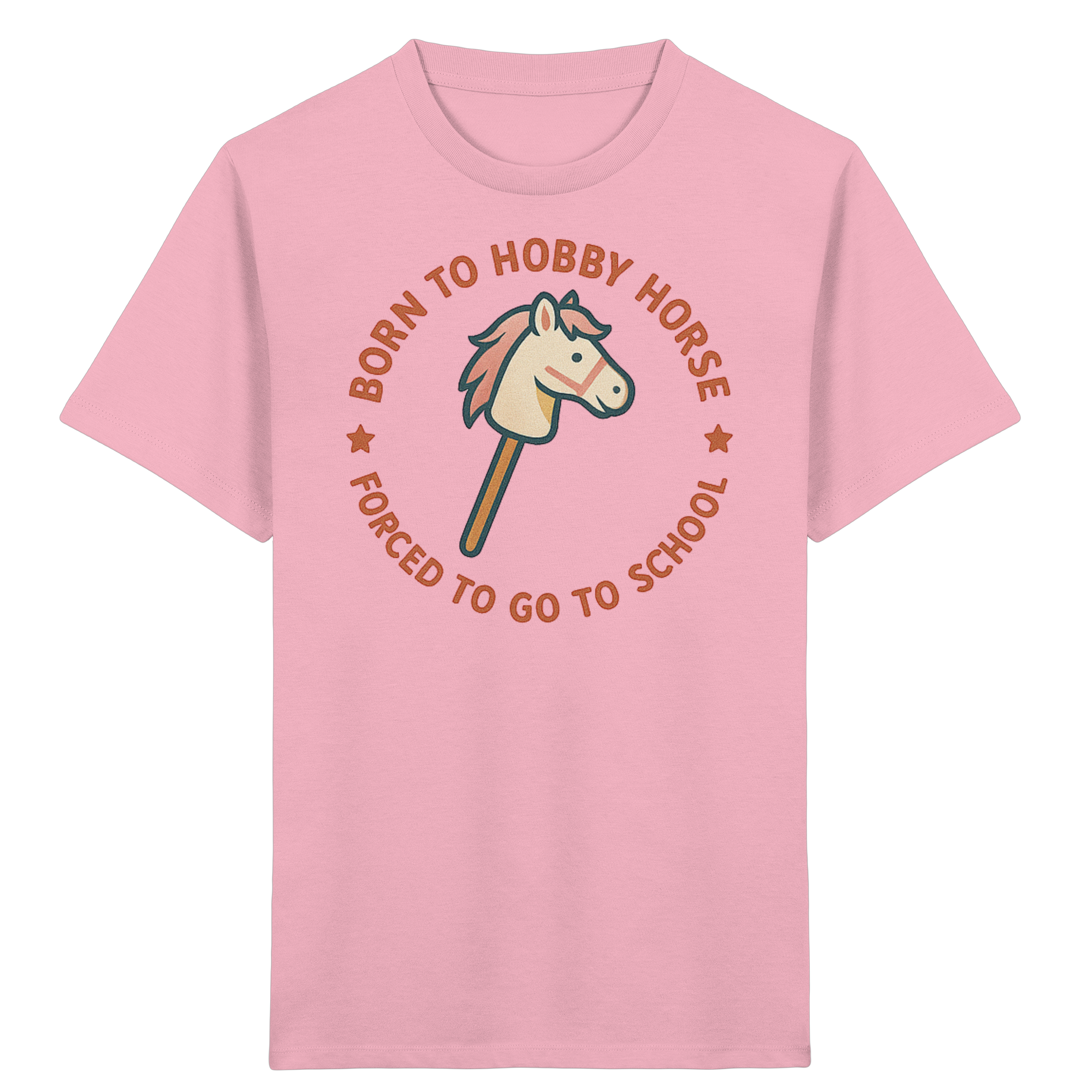 „Born to Hobby Horse – Forced to Go to School“ ✨ - Kids Organic Shirt