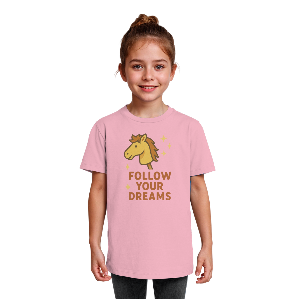 Follow Your Dreams – Cute Hobby Horse Shirt | Motivational Horse Design - Kids Organic Shirt