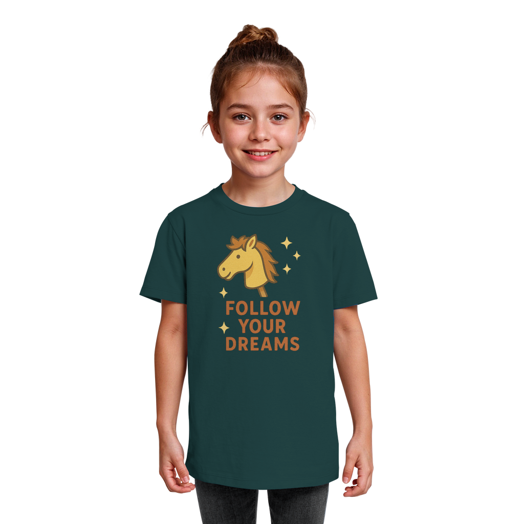 Follow Your Dreams – Cute Hobby Horse Shirt | Motivational Horse Design - Kids Organic Shirt
