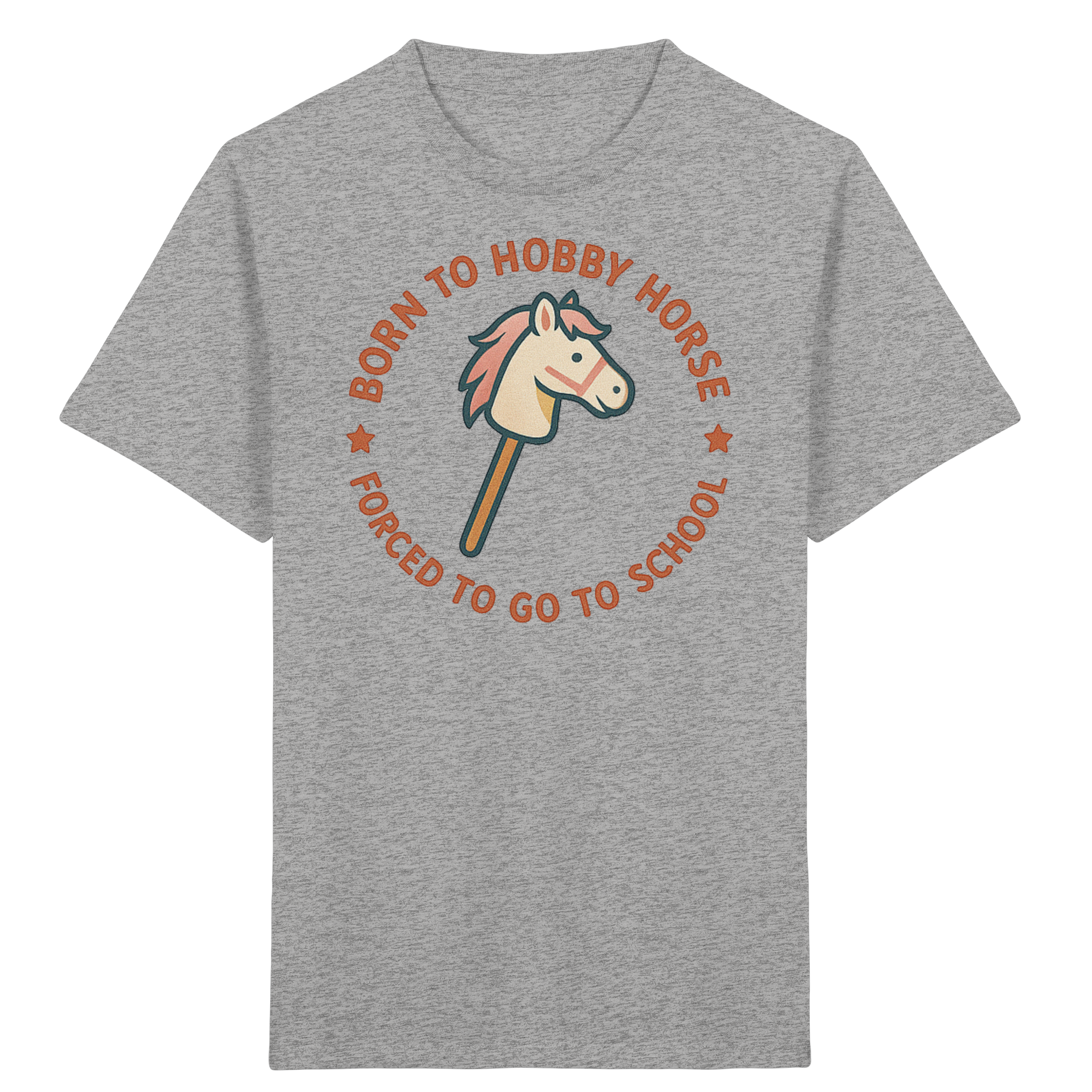 „Born to Hobby Horse – Forced to Go to School“ ✨ - Kids Organic Shirt