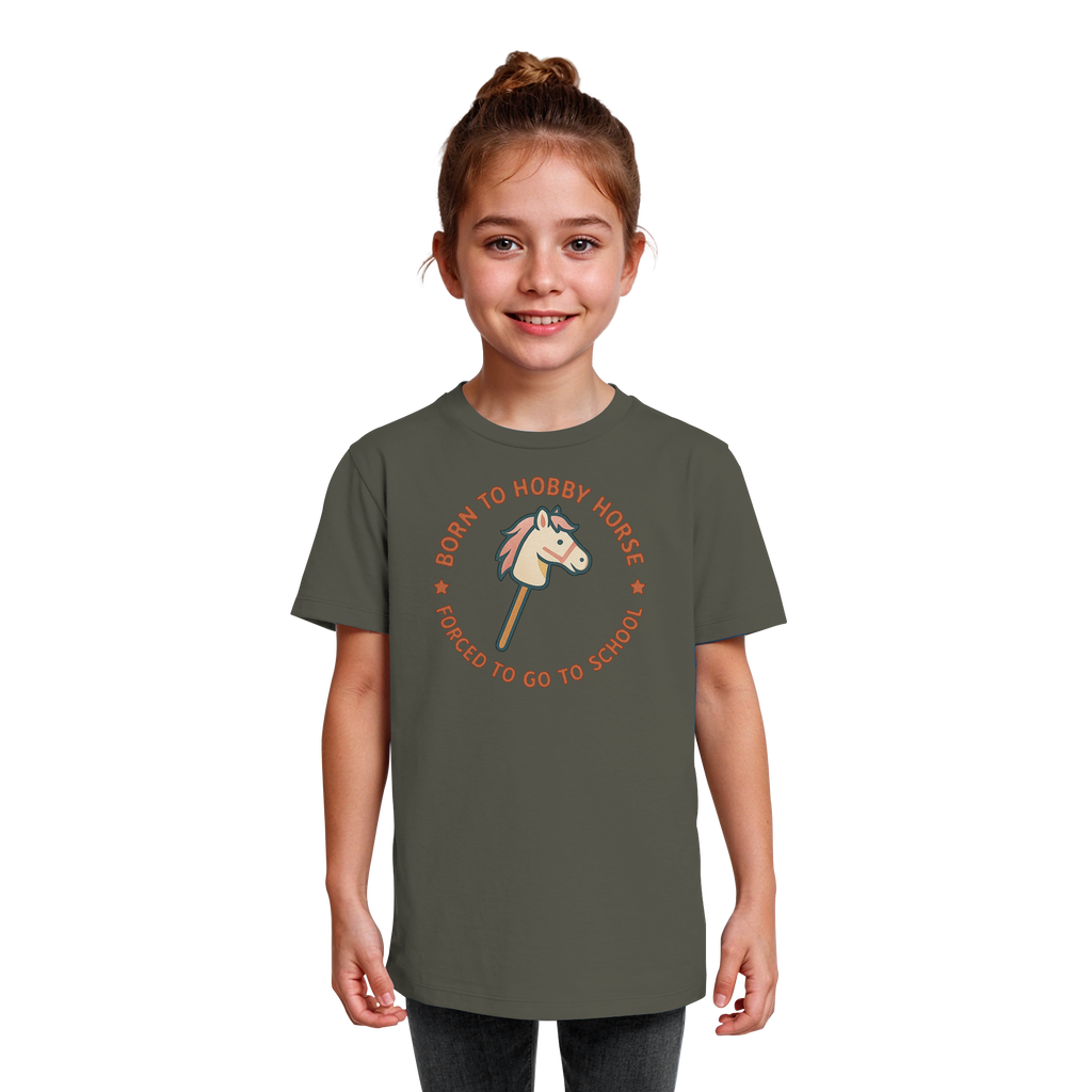 „Born to Hobby Horse – Forced to Go to School“ ✨ - Kids Organic Shirt