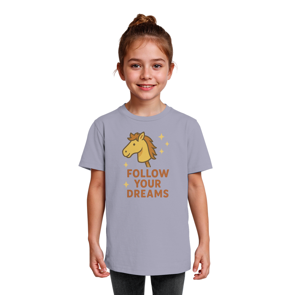Follow Your Dreams – Cute Hobby Horse Shirt | Motivational Horse Design - Kids Organic Shirt