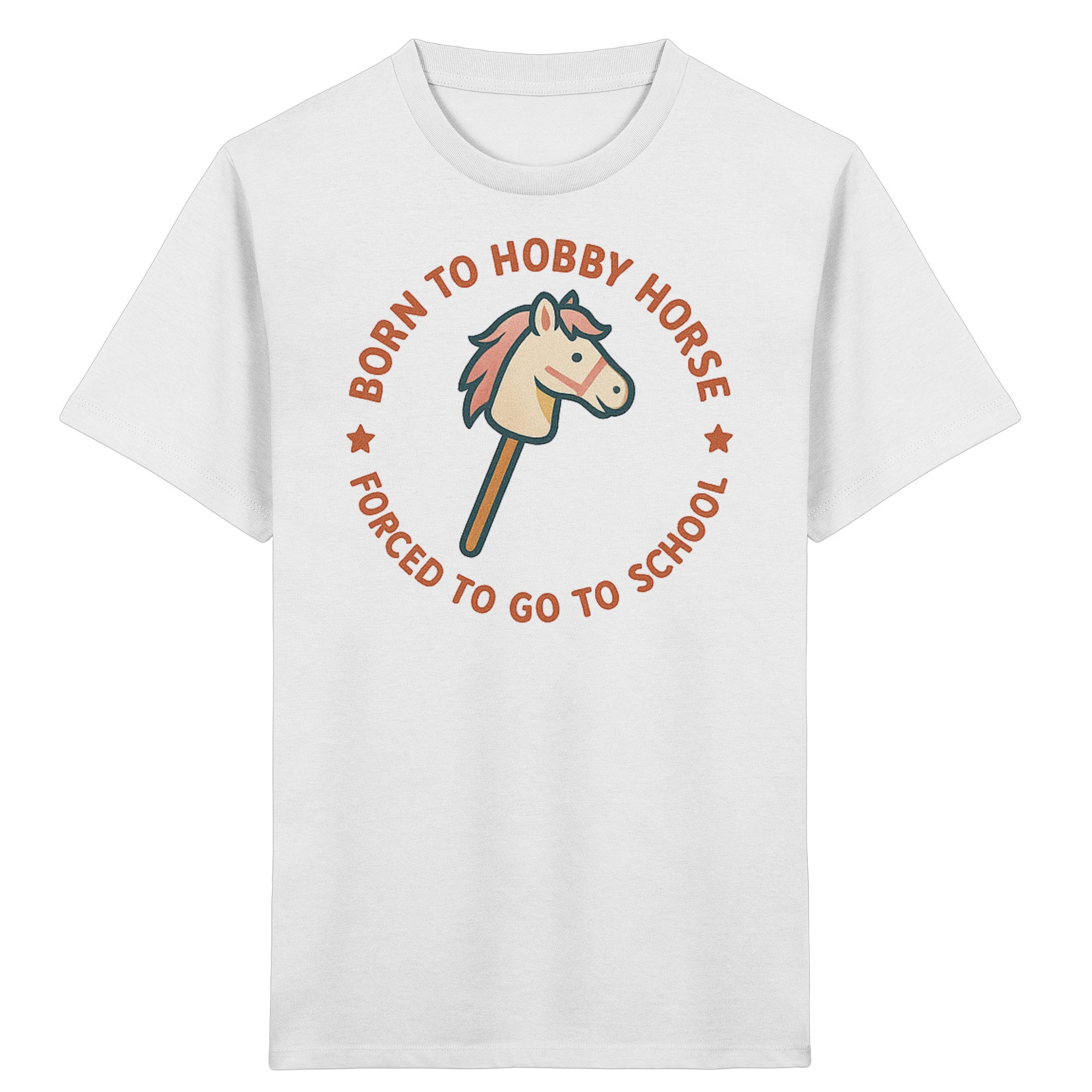 „Born to Hobby Horse – Forced to Go to School“ ✨ - Kids Organic Shirt