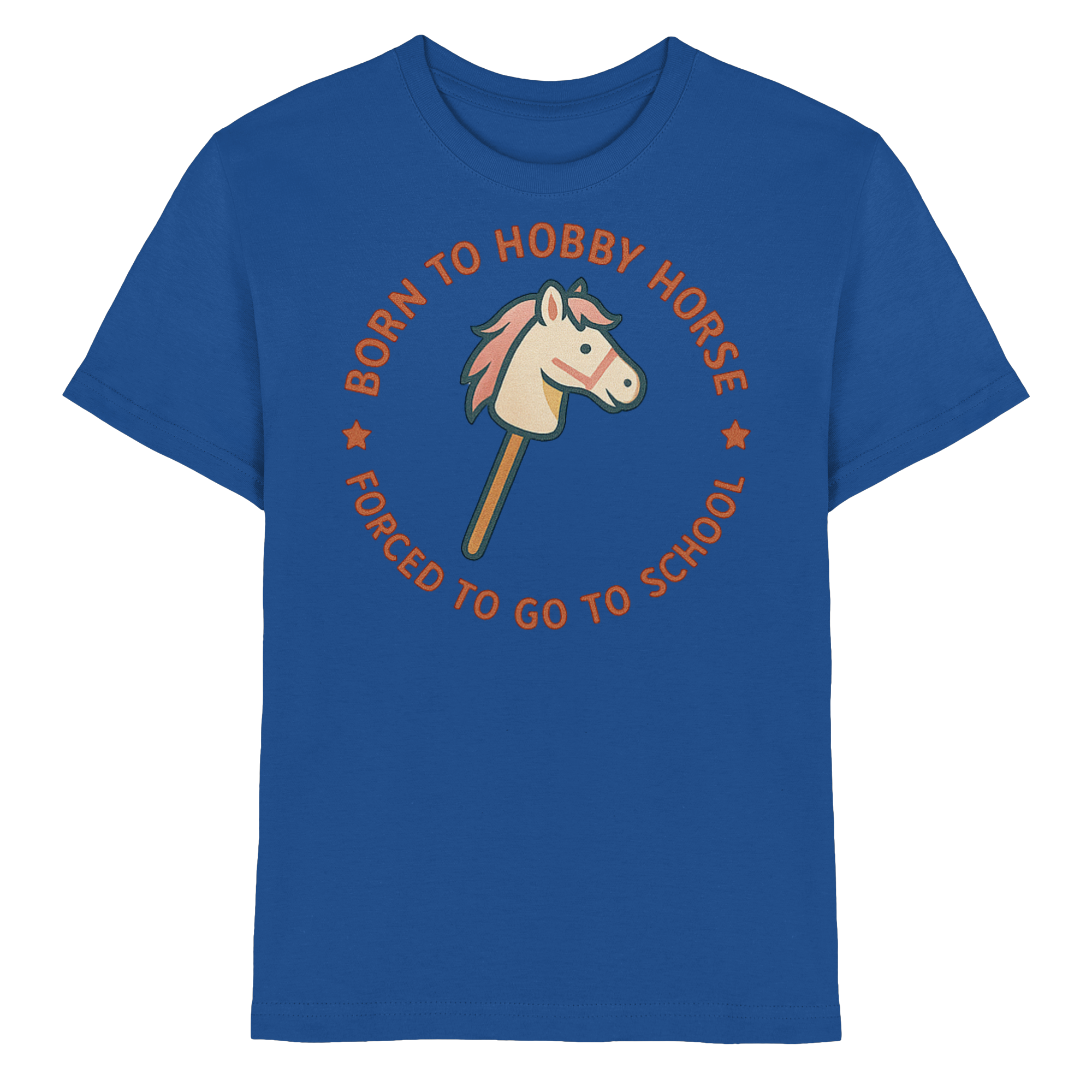 „Born to Hobby Horse – Forced to Go to School“ ✨ - Kids Premium Shirt