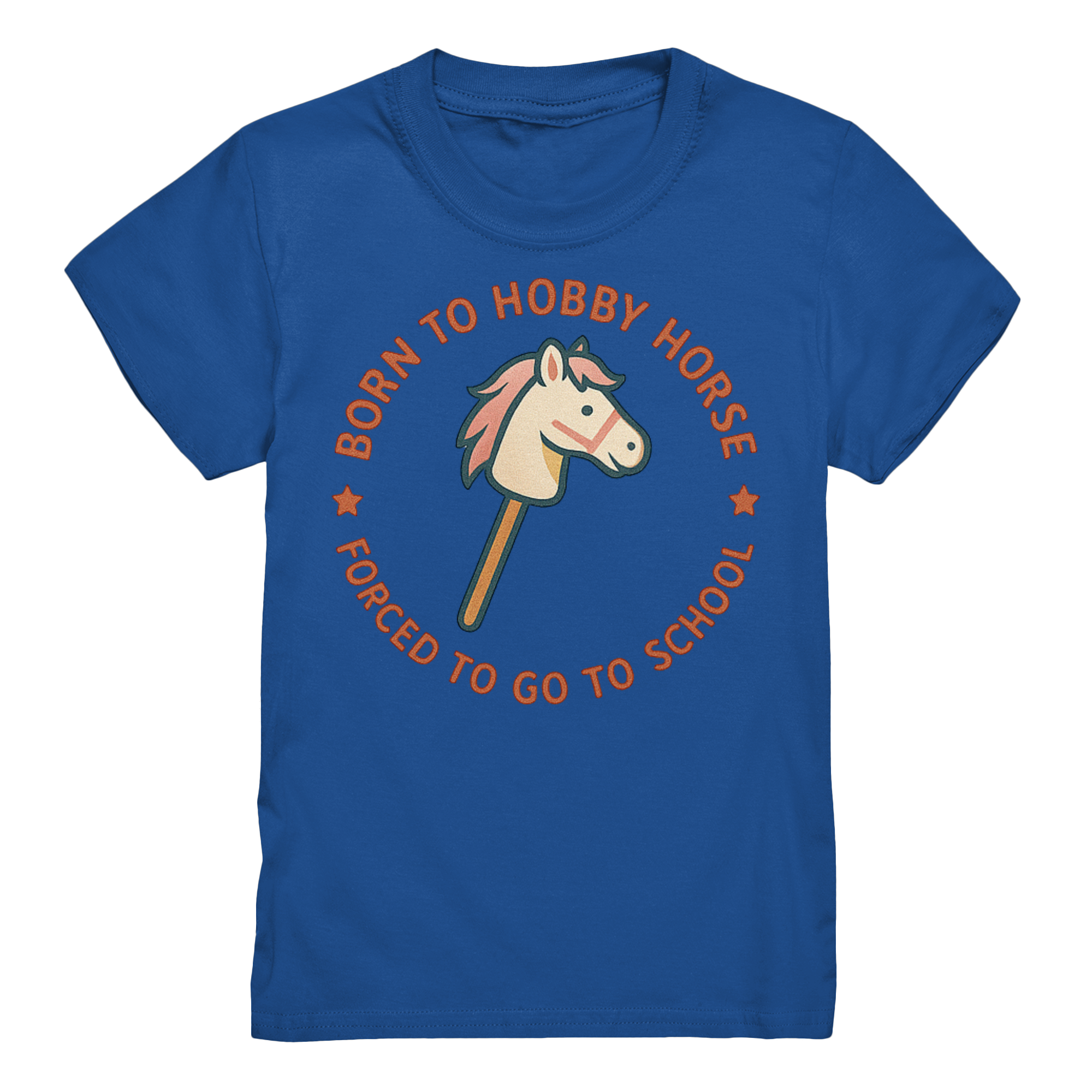 „Born to Hobby Horse – Forced to Go to School“ ✨ - Kids Premium Shirt