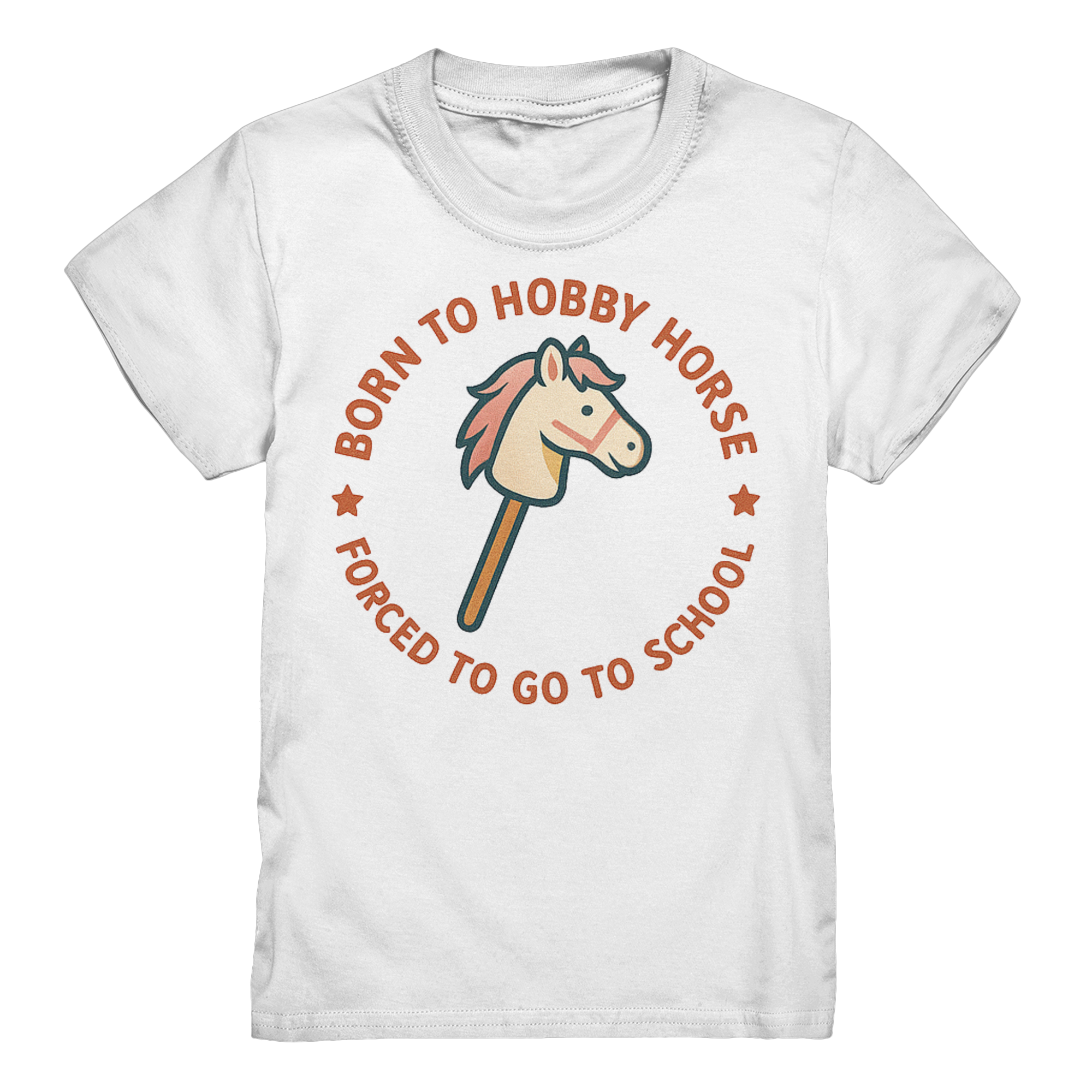 „Born to Hobby Horse – Forced to Go to School“ ✨ - Kids Premium Shirt