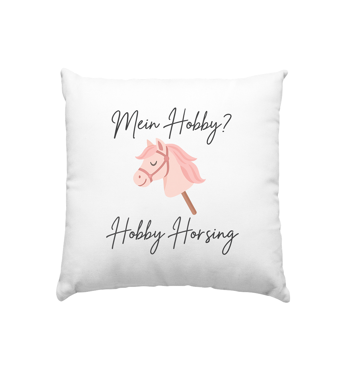 Mein Hobby? Hobby Horsing!  –  Kissen 40x40cm