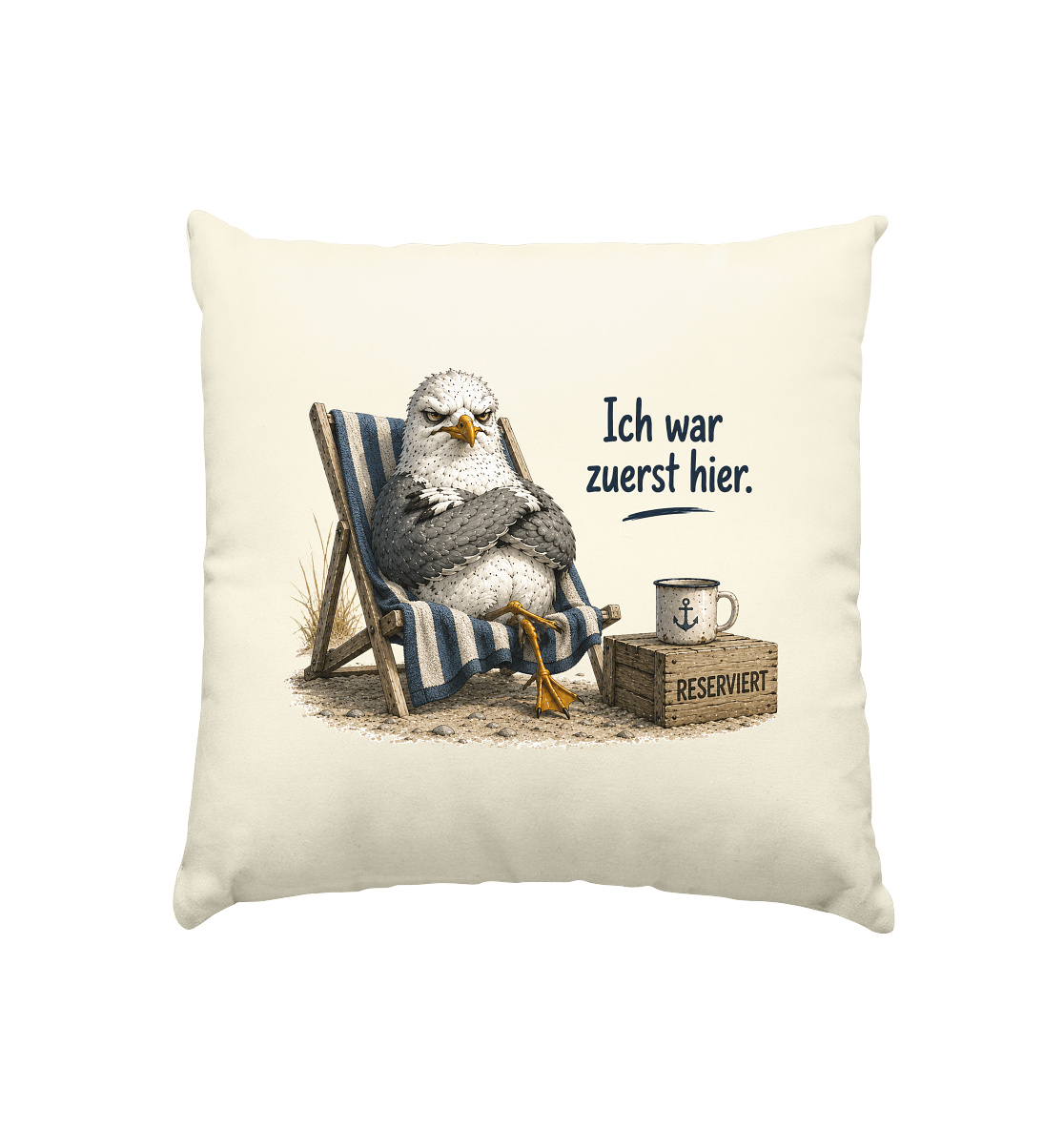 Ich war zuerst hier – Möwe mit Meinung |  - Kissen natur 40x40cm