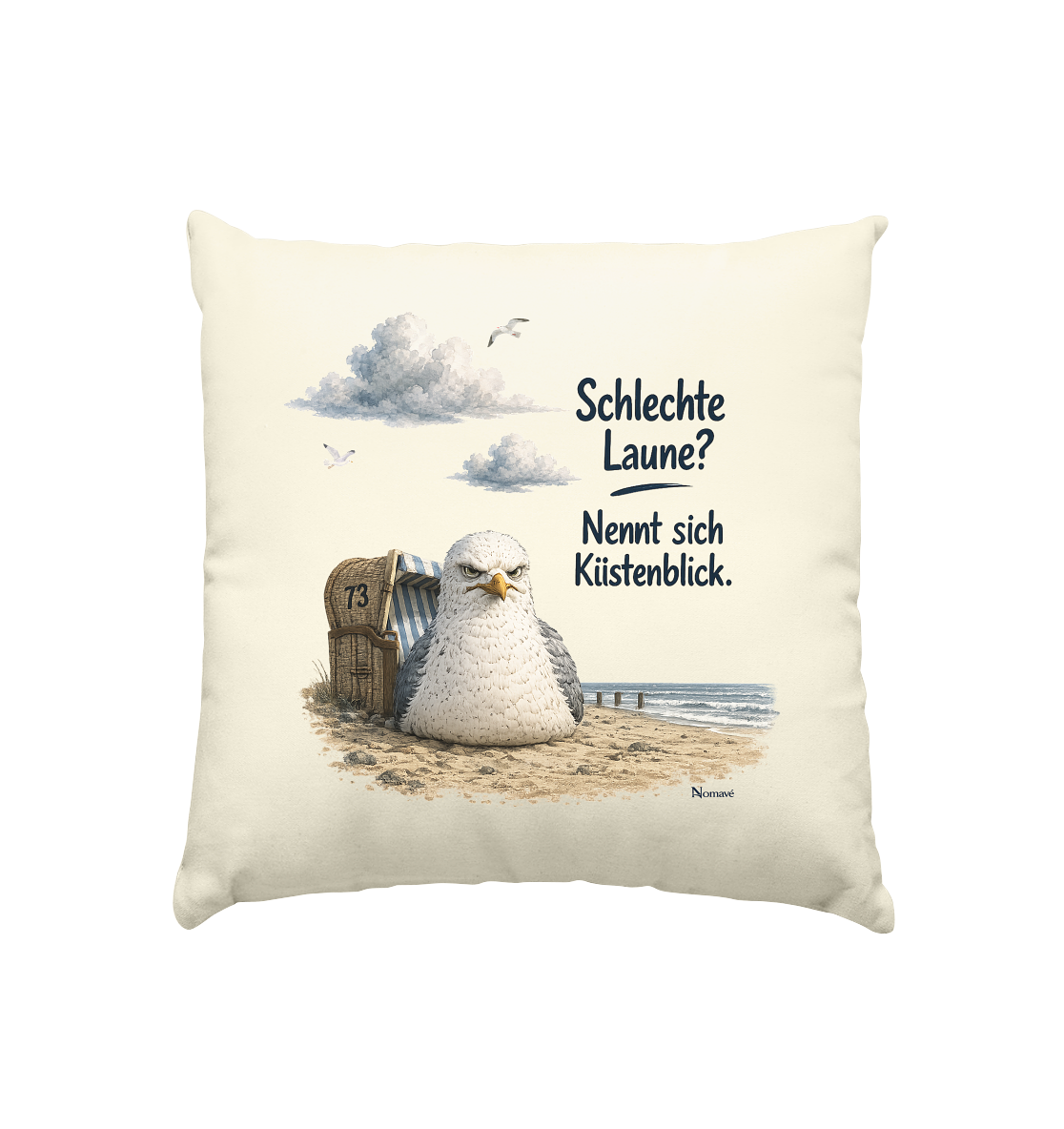 Maritimer Küstenhumor Möwen Motiv für Ostsee und Nordseefans und Meerliebhaber - Kissen natur 40x40cm