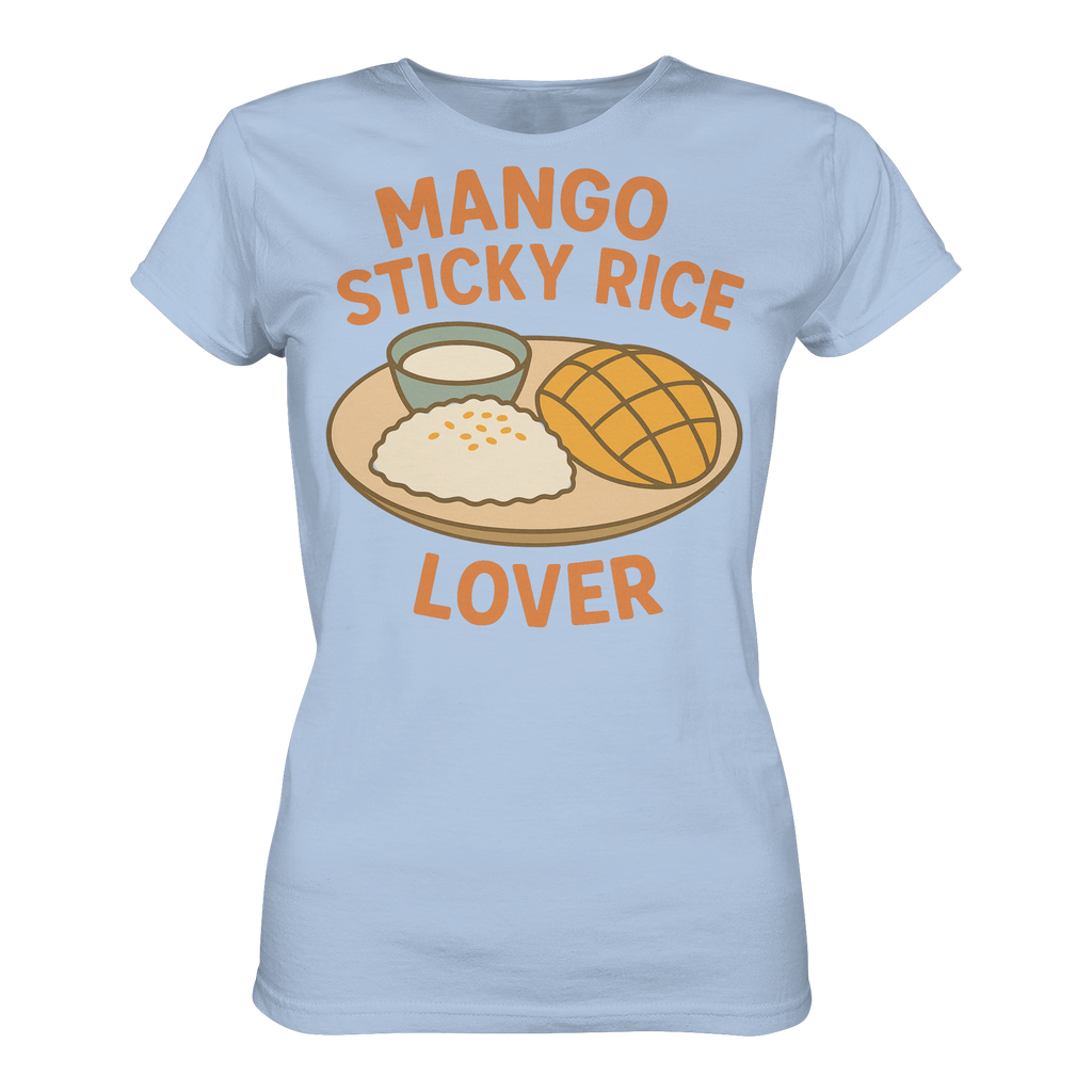 Mango Sticky Rice Lover – Thai Dessert Shirt | Thailand Food Design - Ladies Organic Shirt