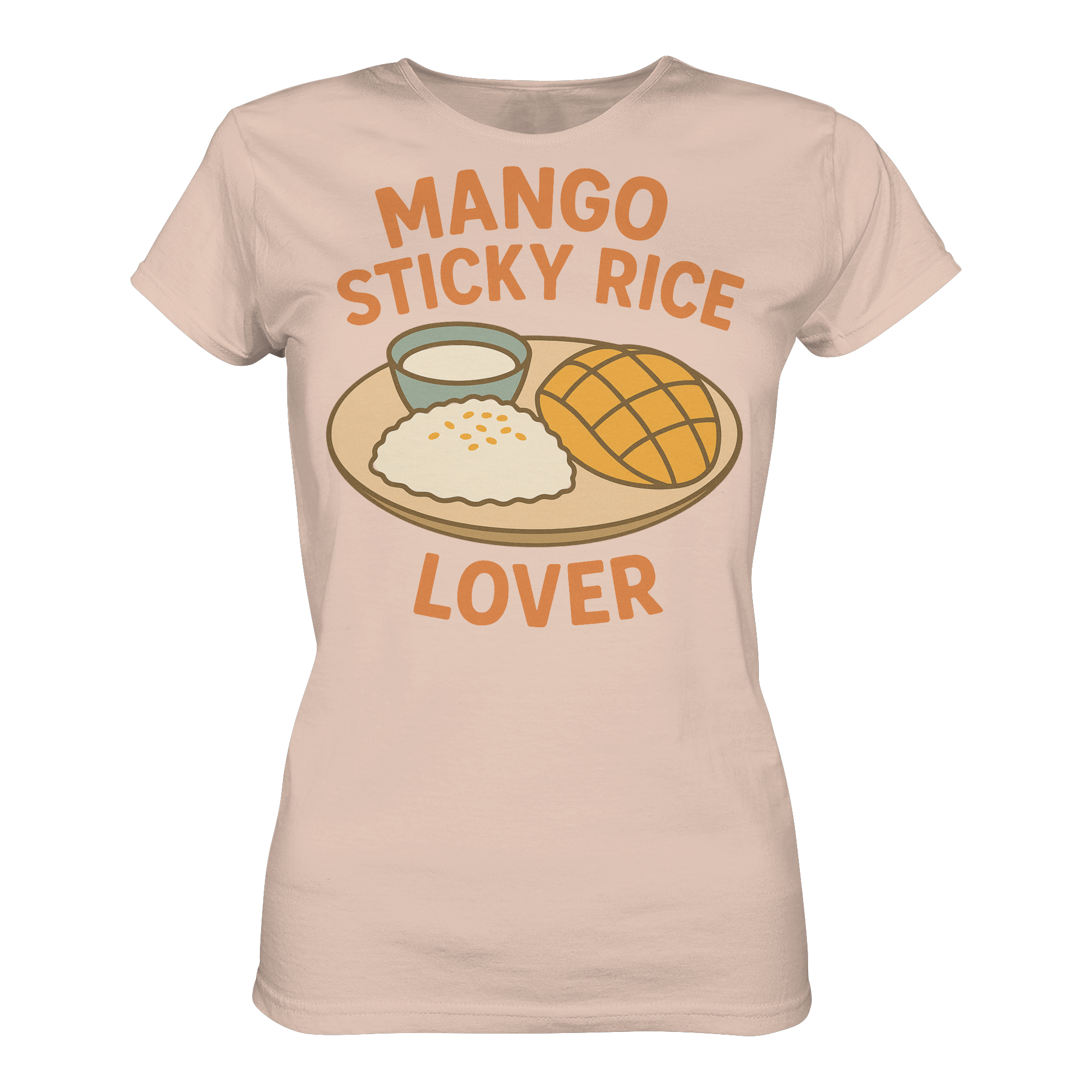 Mango Sticky Rice Lover – Thai Dessert Shirt | Thailand Food Design - Ladies Organic Shirt