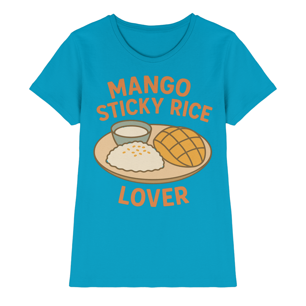Mango Sticky Rice Lover – Thai Dessert Shirt | Thailand Food Design - Ladies Premium Shirt