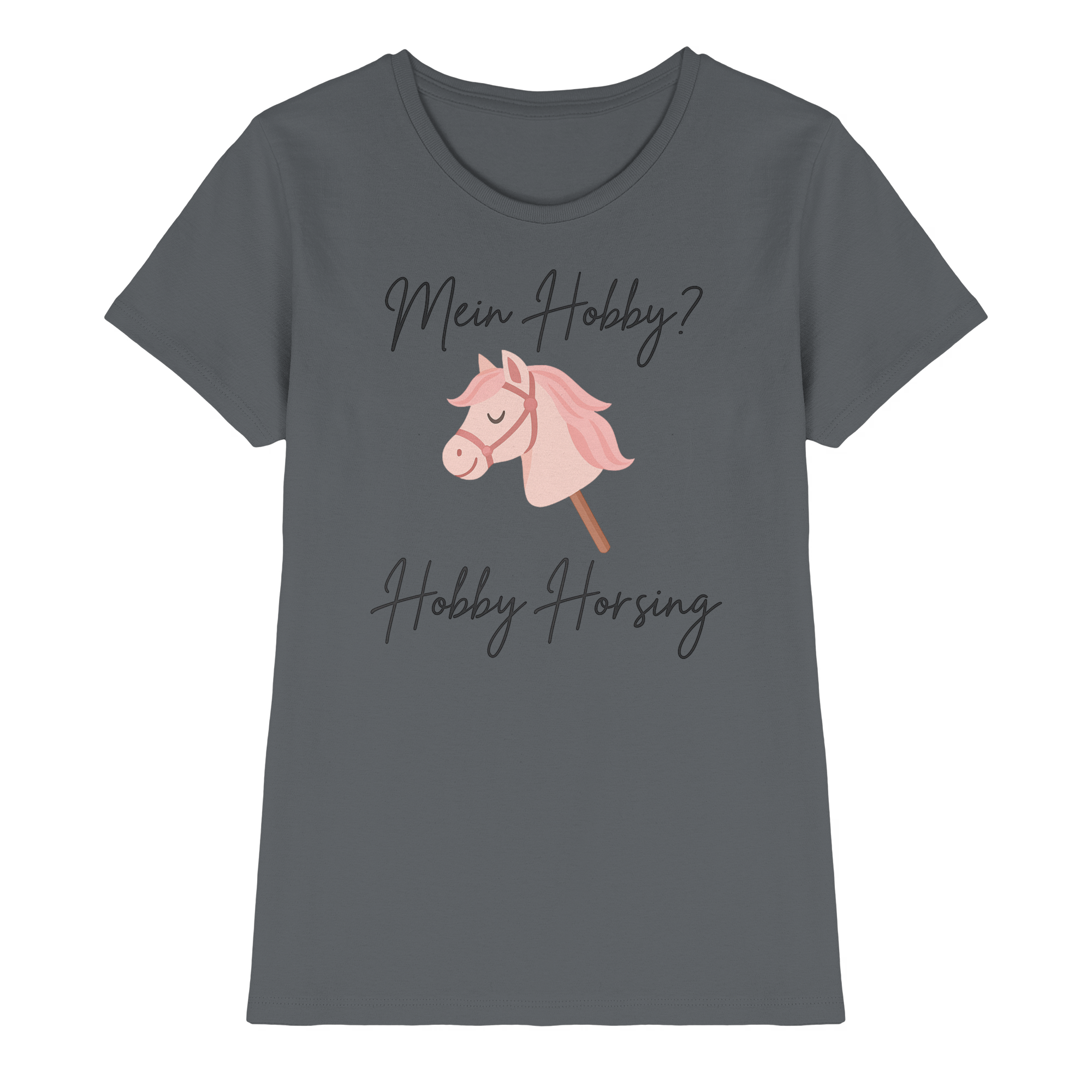 Mein Hobby? Hobby Horsing!  –  Ladies Premium Shirt