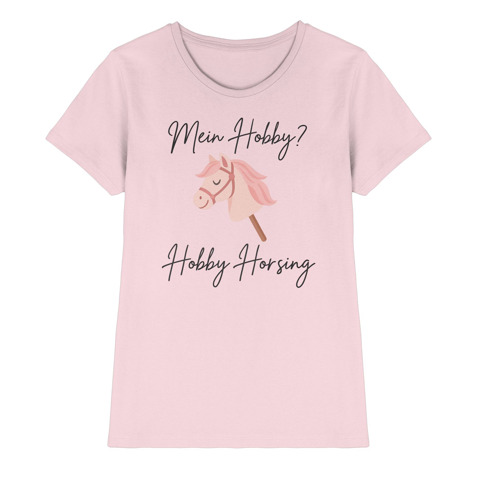 Mein Hobby? Hobby Horsing!  –  Ladies Premium Shirt