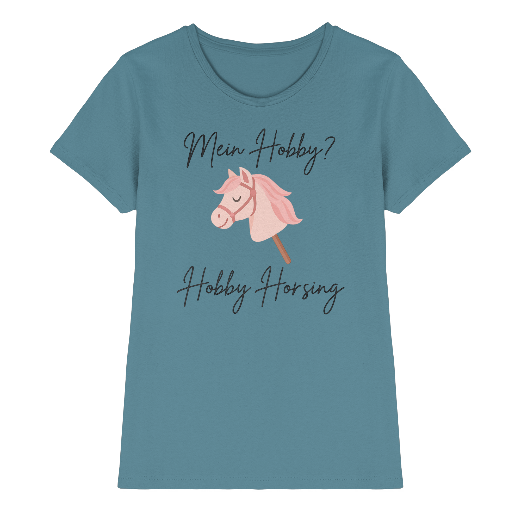 Mein Hobby? Hobby Horsing!  –  Ladies Premium Shirt