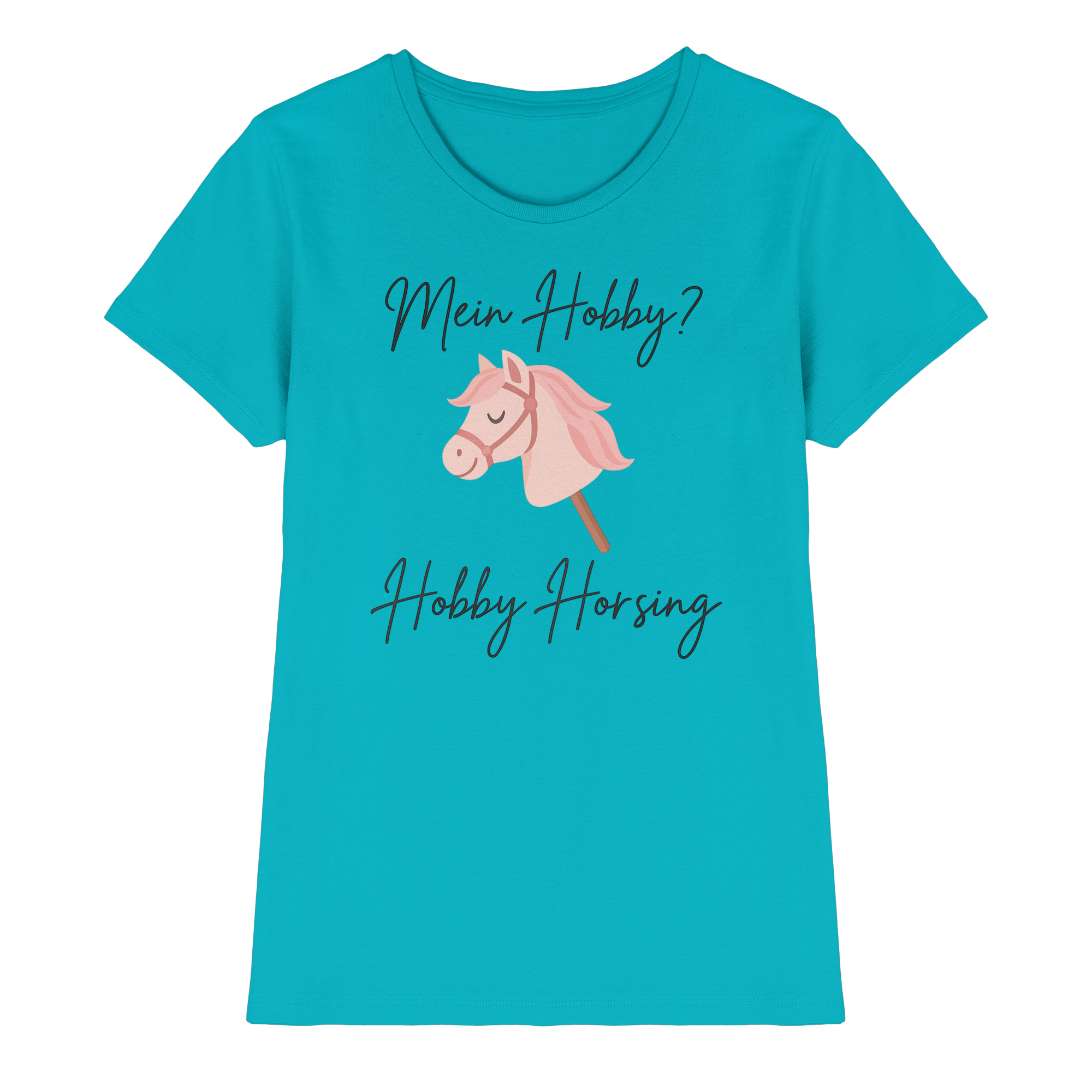 Mein Hobby? Hobby Horsing!  –  Ladies Premium Shirt