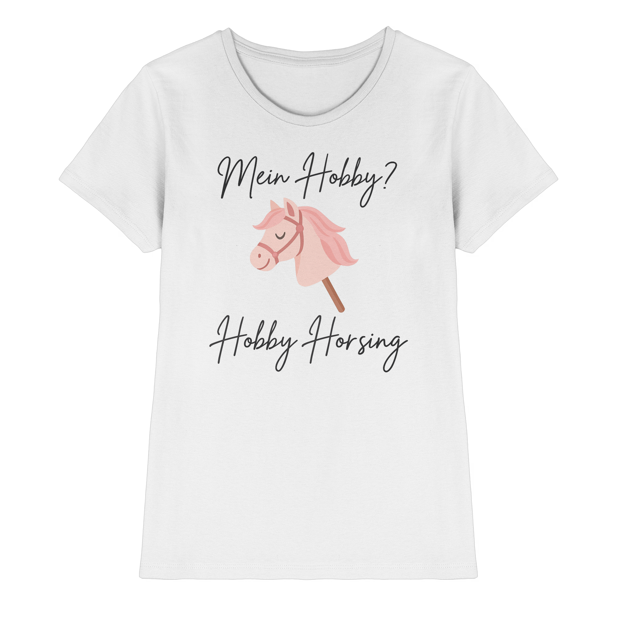 Mein Hobby? Hobby Horsing!  –  Ladies Premium Shirt