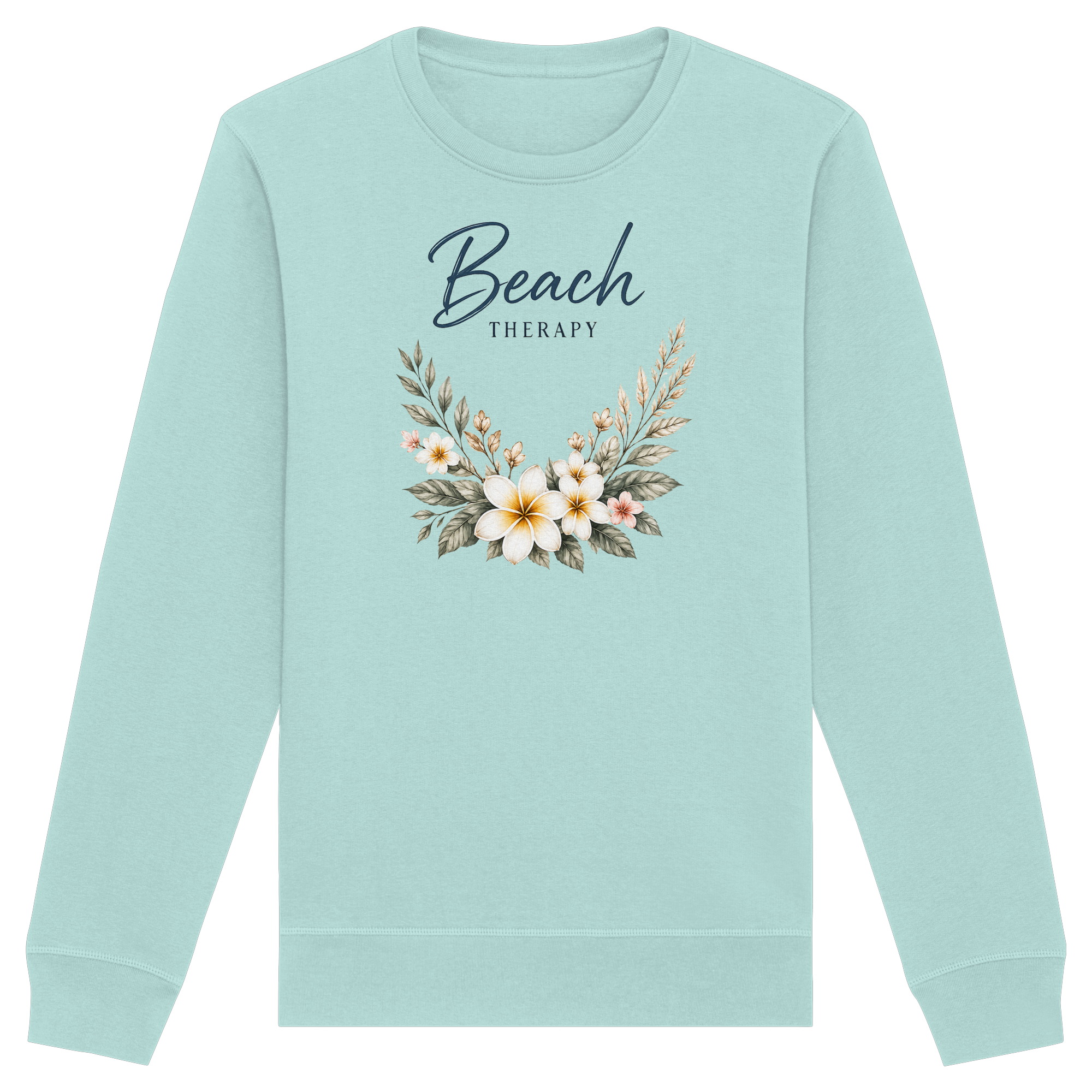 Beach Therapy | Florales Strandmotiv | Sommer | Urlaub | Meer | Blumen | - Organic Basic Unisex Sweatshirt