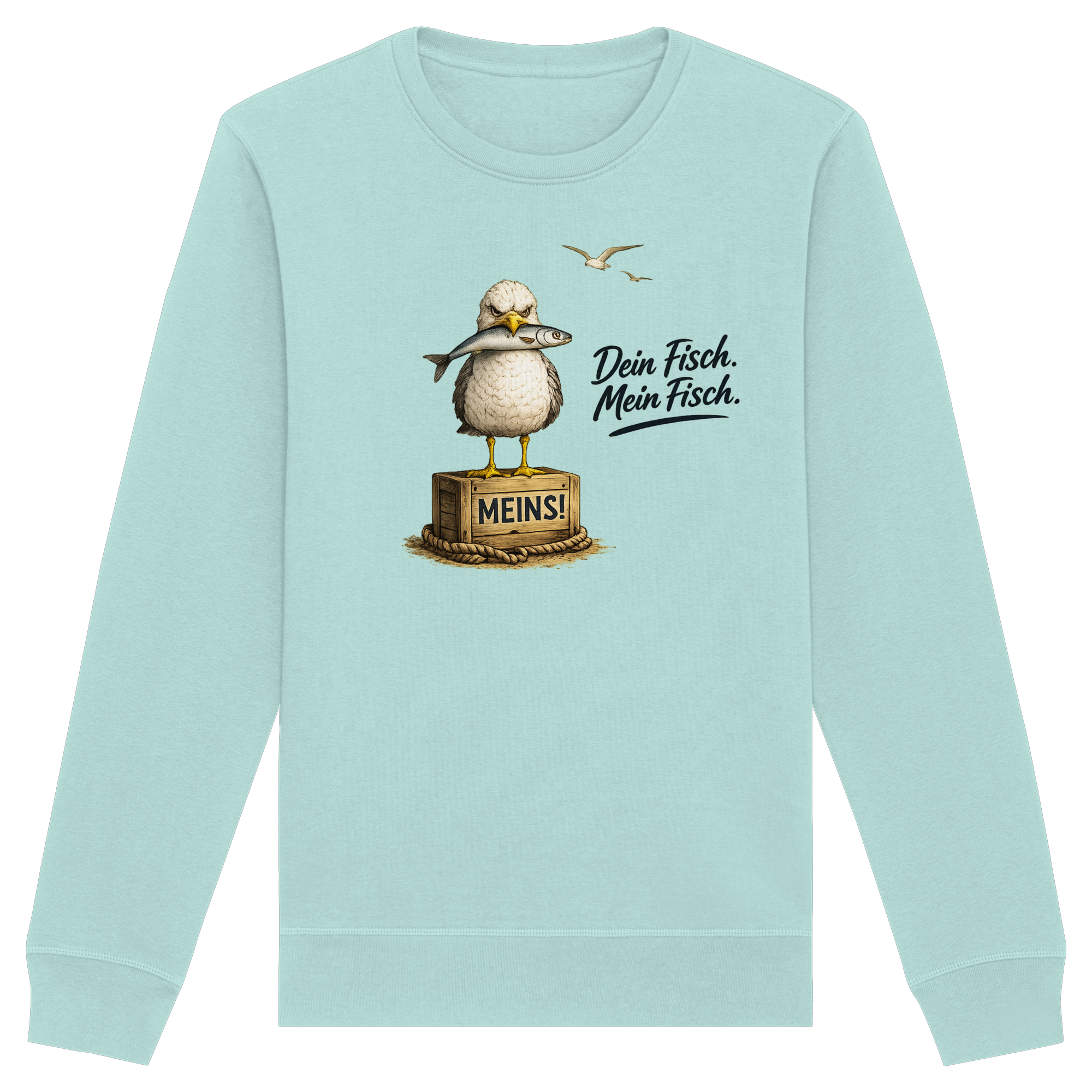 Alpha - Möwe mit Meinung – Dein Fisch. Mein Fisch. | - Organic Basic Unisex Sweatshirt