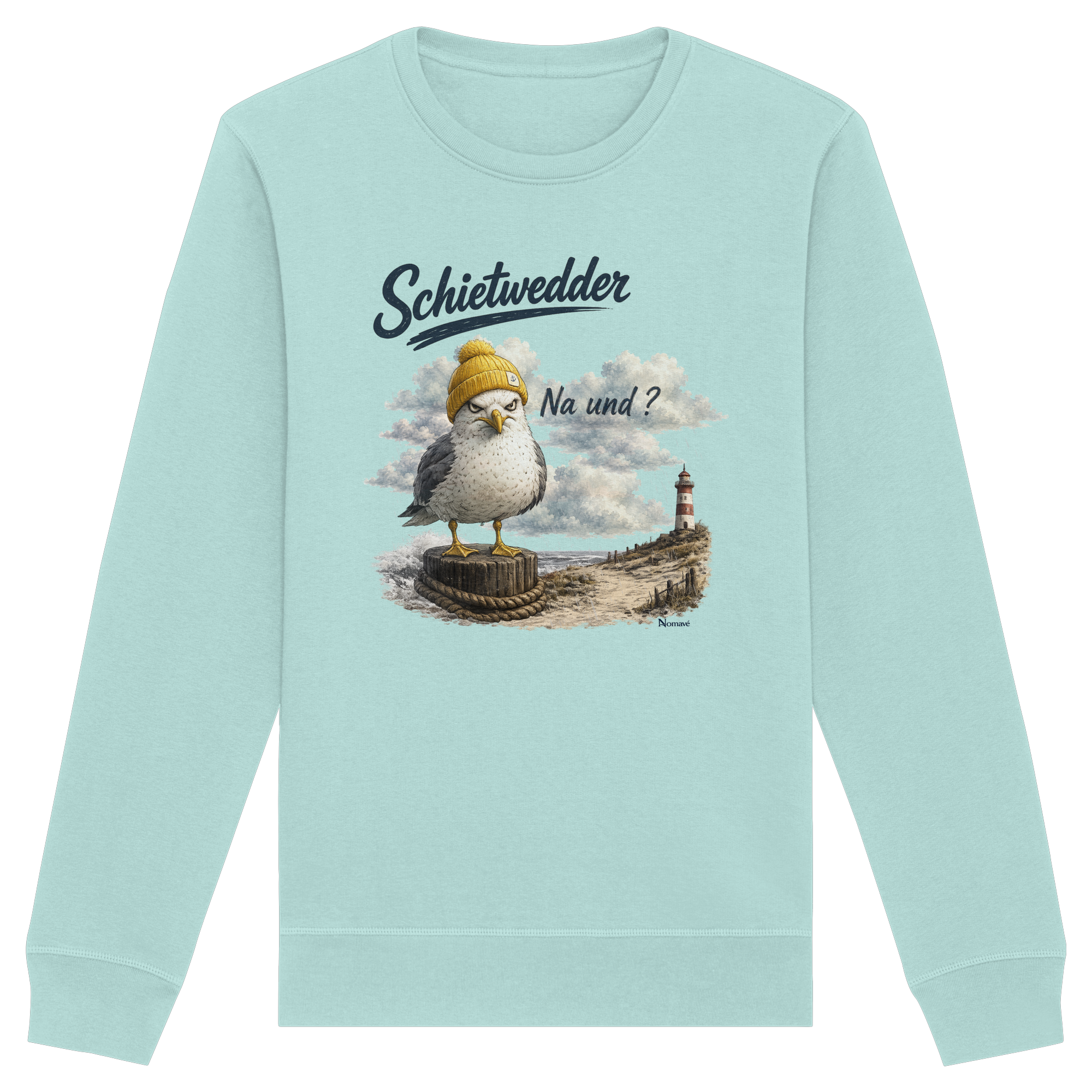 Alpha Möwe – Schietwedder? Na und! - Organic Basic Unisex Sweatshirt